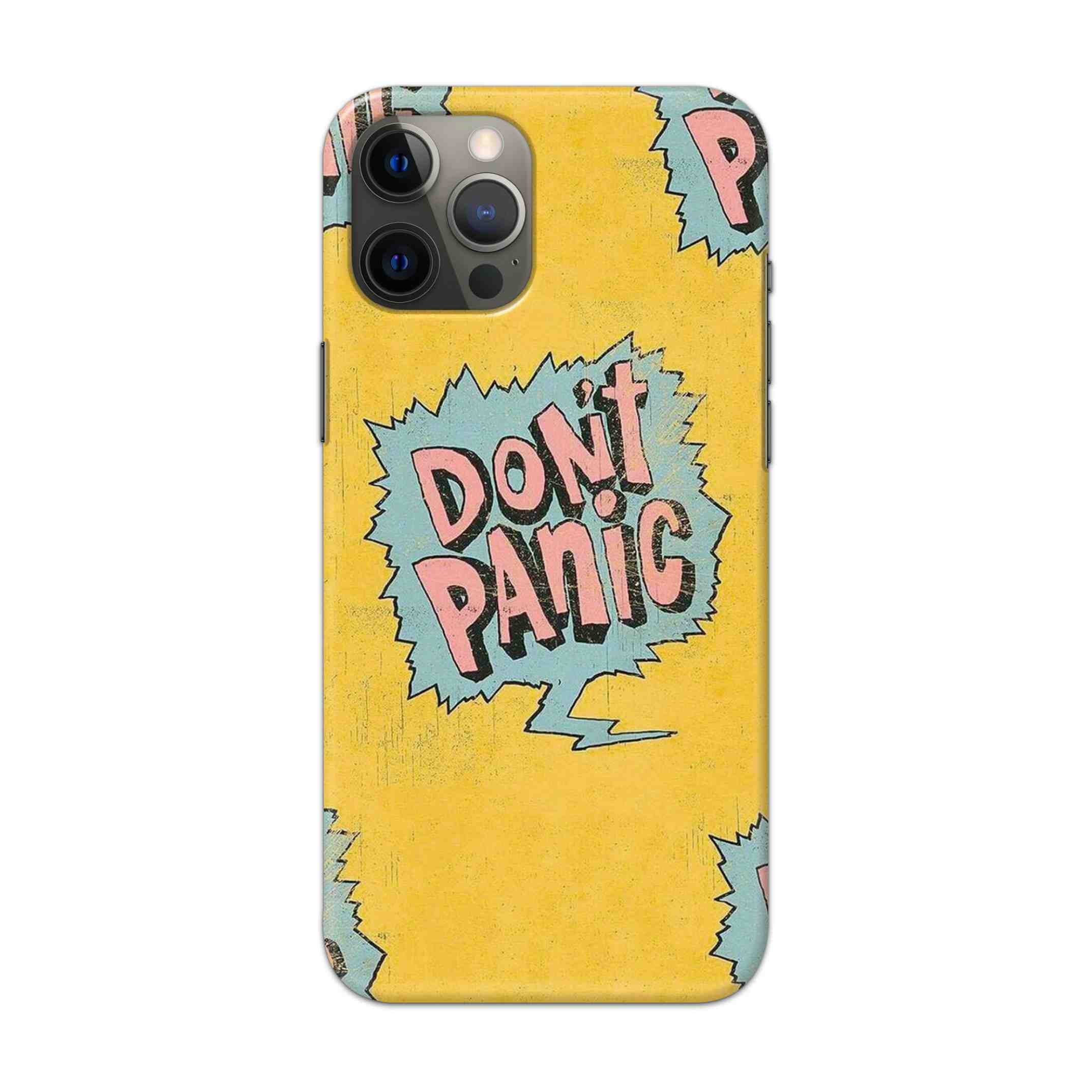 Buy Don'T Panic Hard Back Mobile Phone Case/Cover For Apple iPhone 13 Pro Online