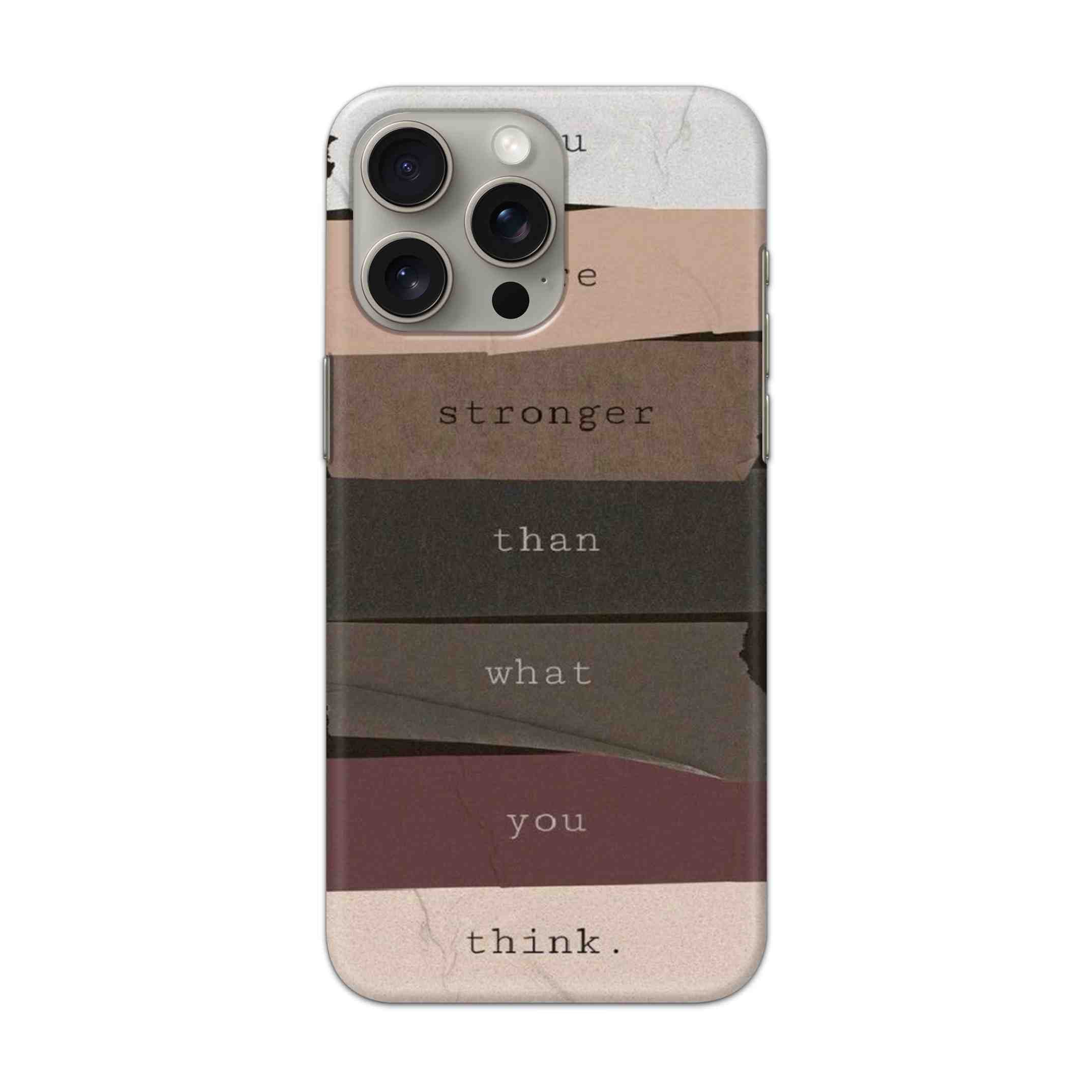 Buy You Are Stronger Hard Back Mobile Phone Case Cover For Apple iPhone 15 Pro Max Online