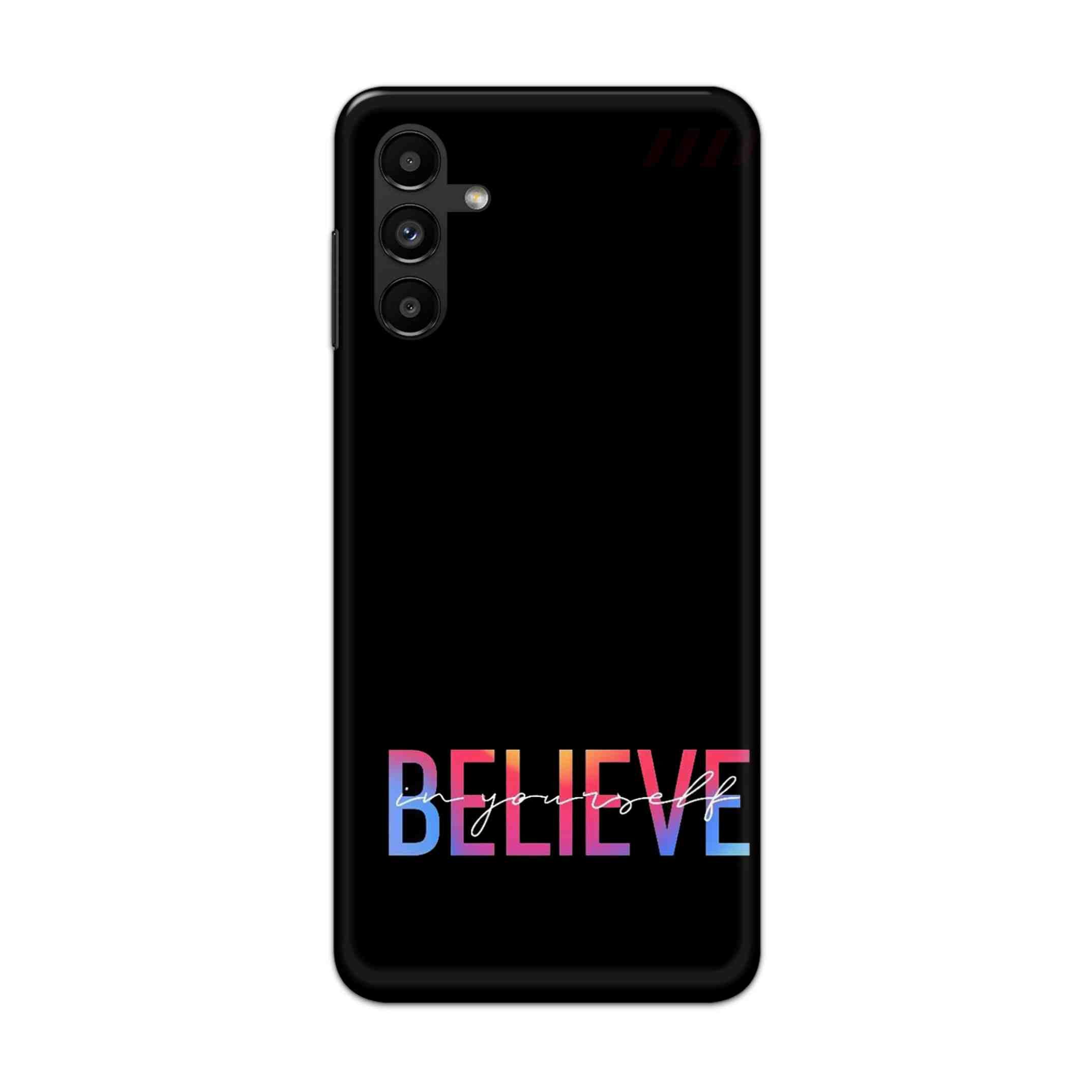 Buy Believe Hard Back Mobile Phone Case/Cover For Galaxy A13 (5G) Online