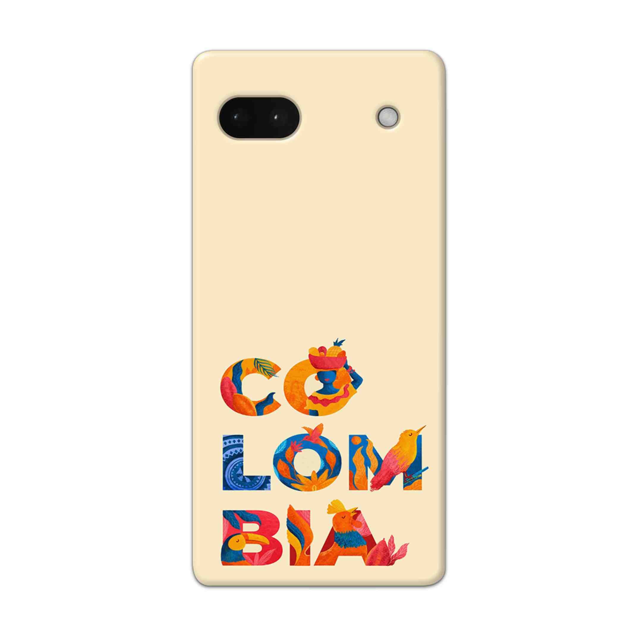 Buy Colombia Hard Back Mobile Phone Case Cover For Google Pixel 6a Online