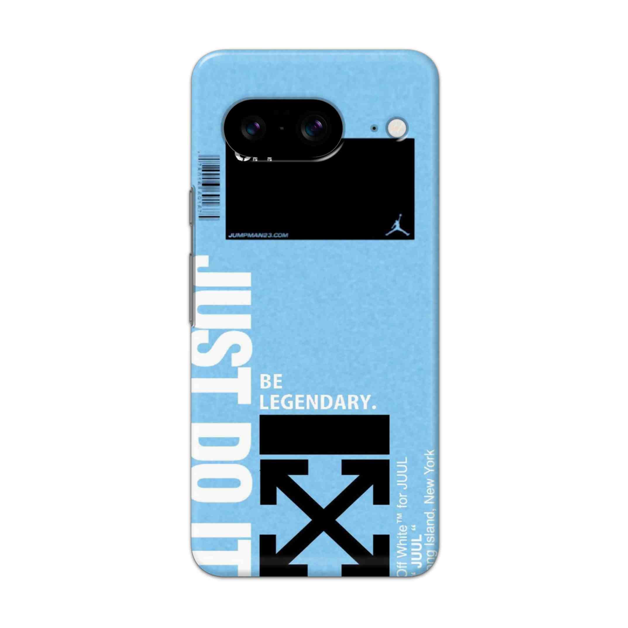 Buy Just Do It Hard Back Mobile Phone Case/Cover For Pixel 8 Online