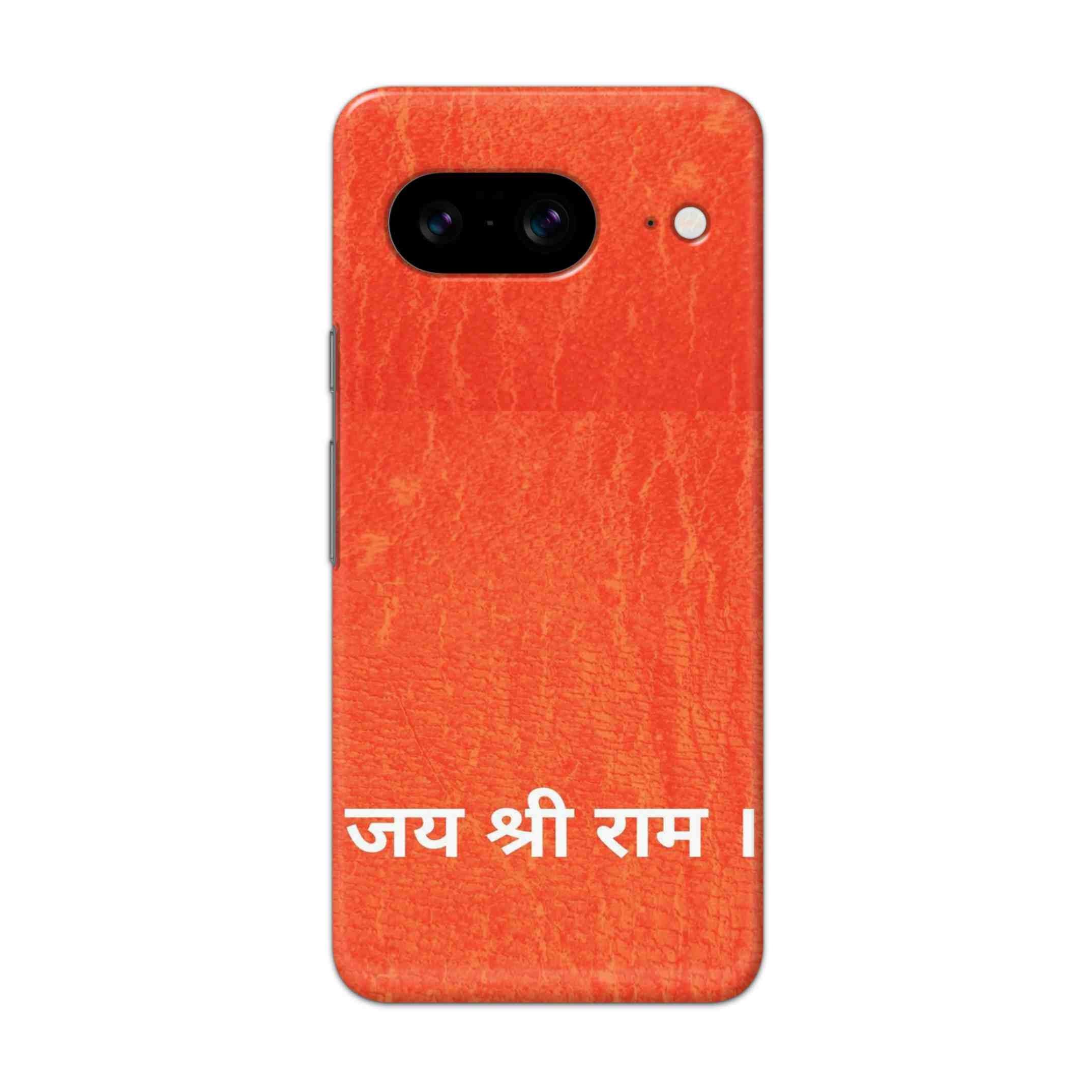 Buy Jai Shree Ram Hard Back Mobile Phone Case/Cover For Pixel 8 Online
