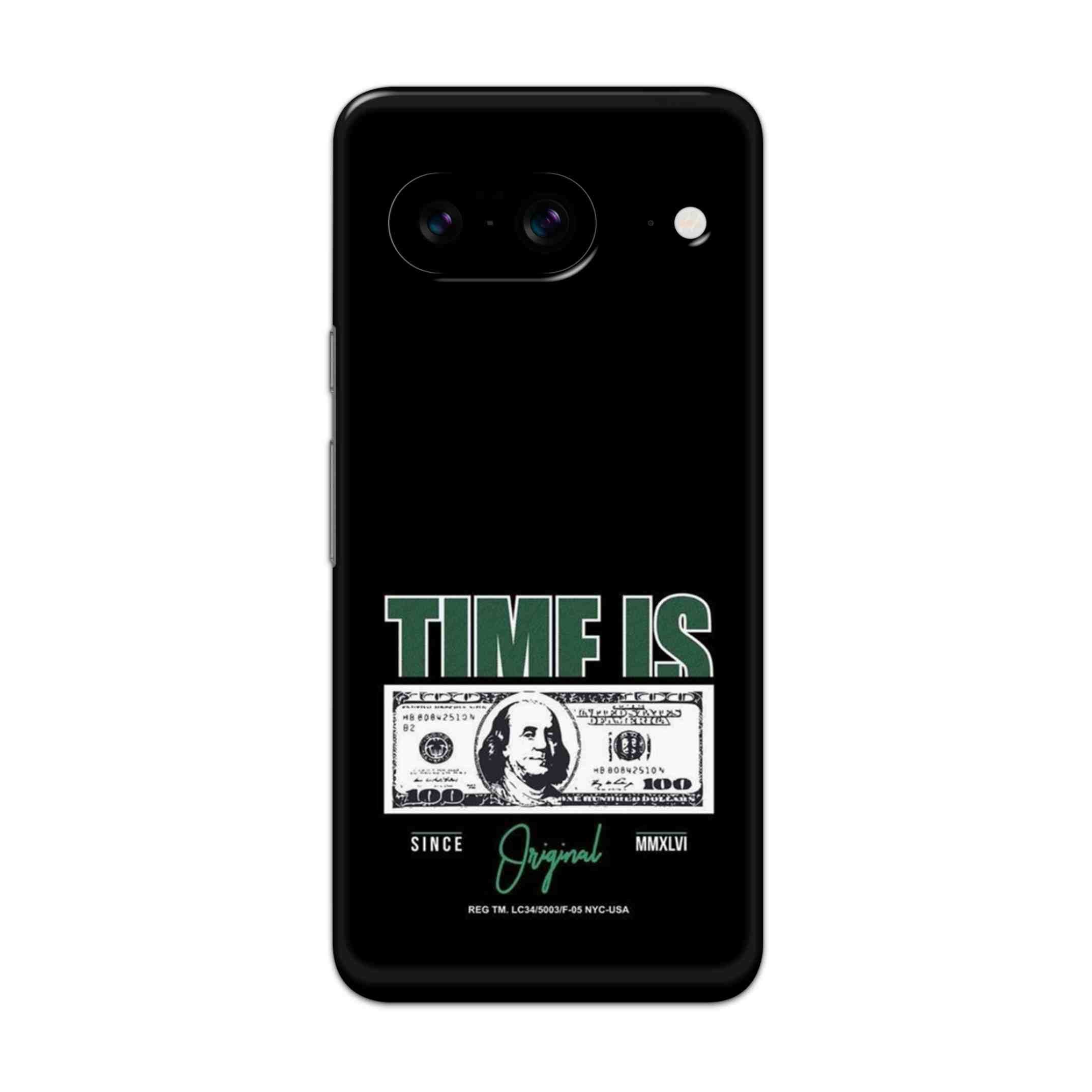 Buy Time Is Money Hard Back Mobile Phone Case/Cover For Pixel 8 Online