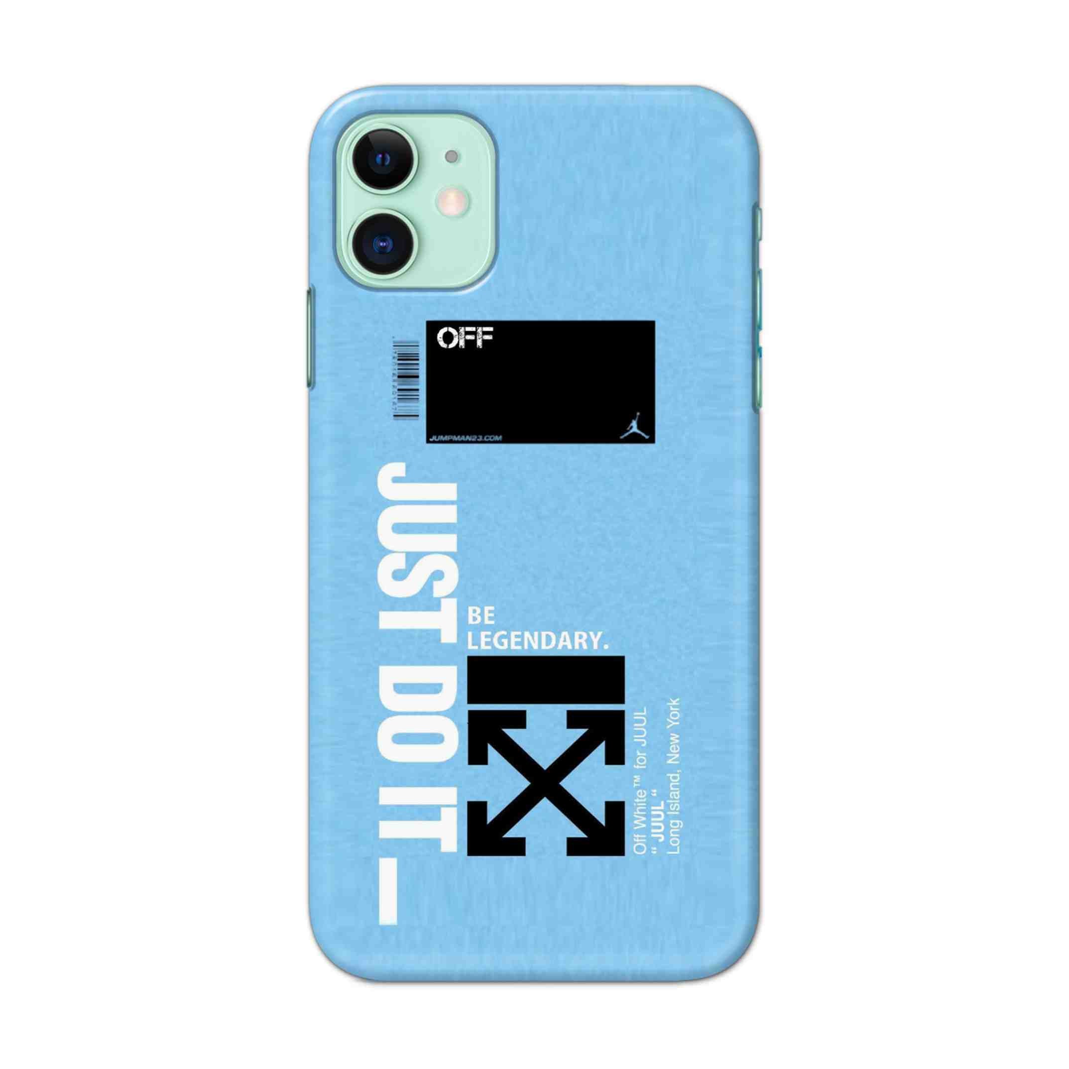 Buy Just Do It Hard Back Mobile Phone Case/Cover For iPhone 11 Online