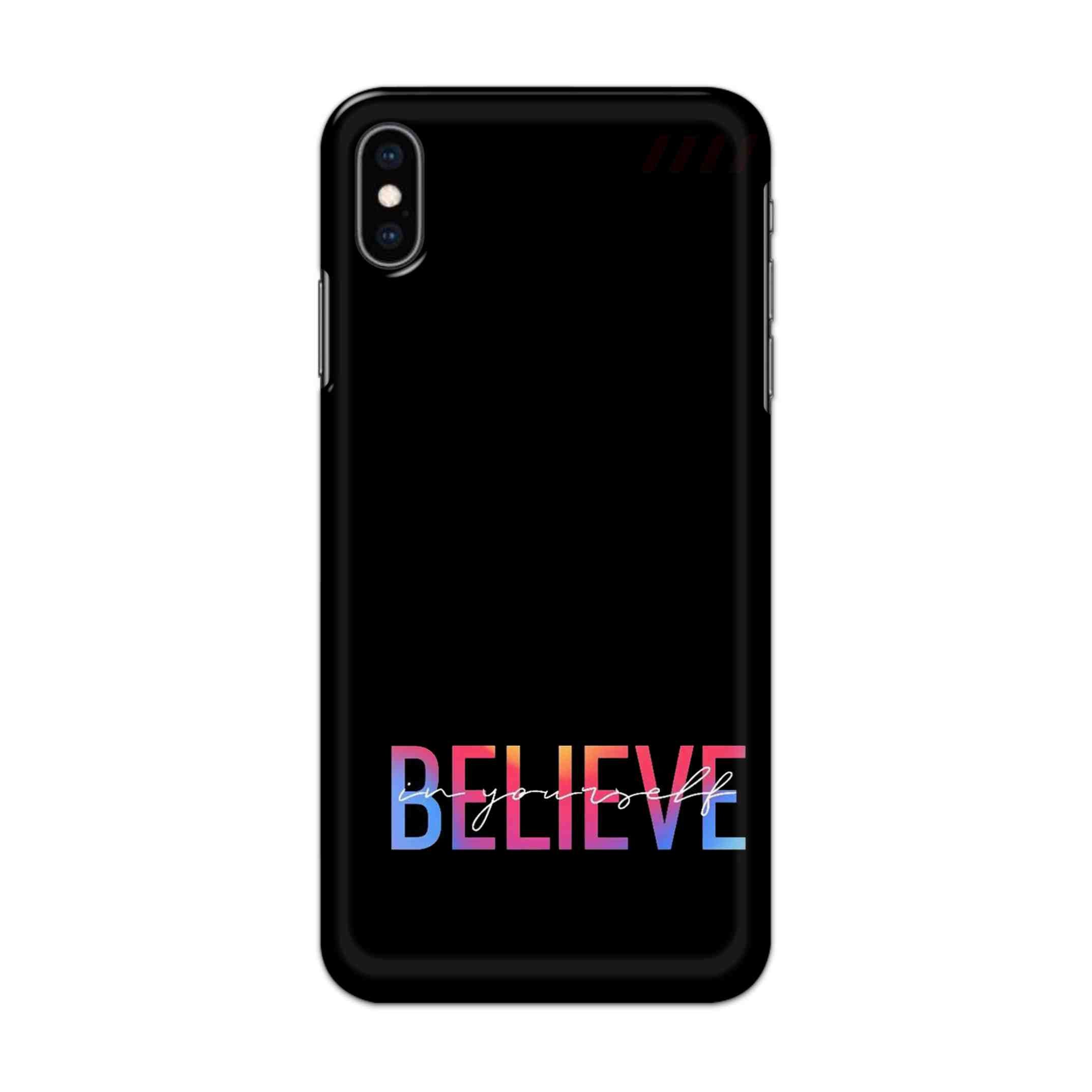 Buy Believe Hard Back Mobile Phone Case/Cover For iPhone XS MAX Online
