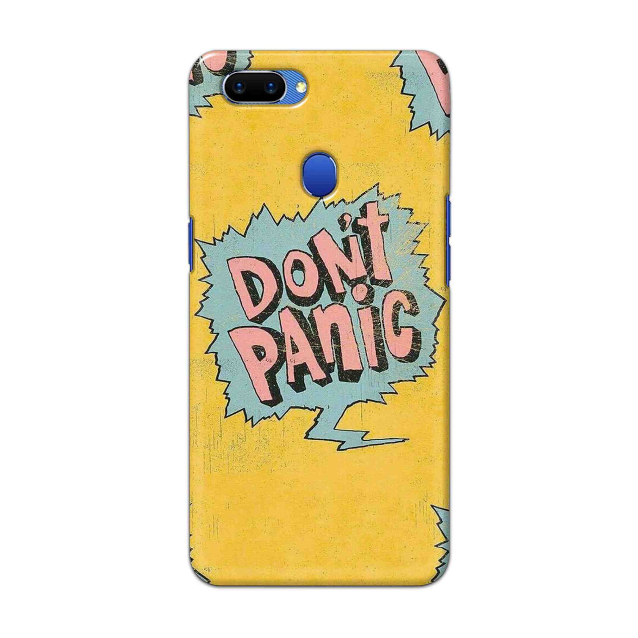 Buy Do Not Panic Hard Back Mobile Phone Case Cover For Oppo A5 Online