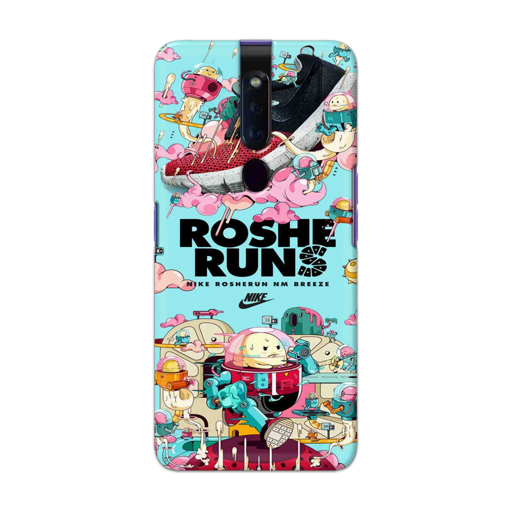 Buy Roshe Runs Hard Back Mobile Phone Case Cover For Oppo F11 Pro Online