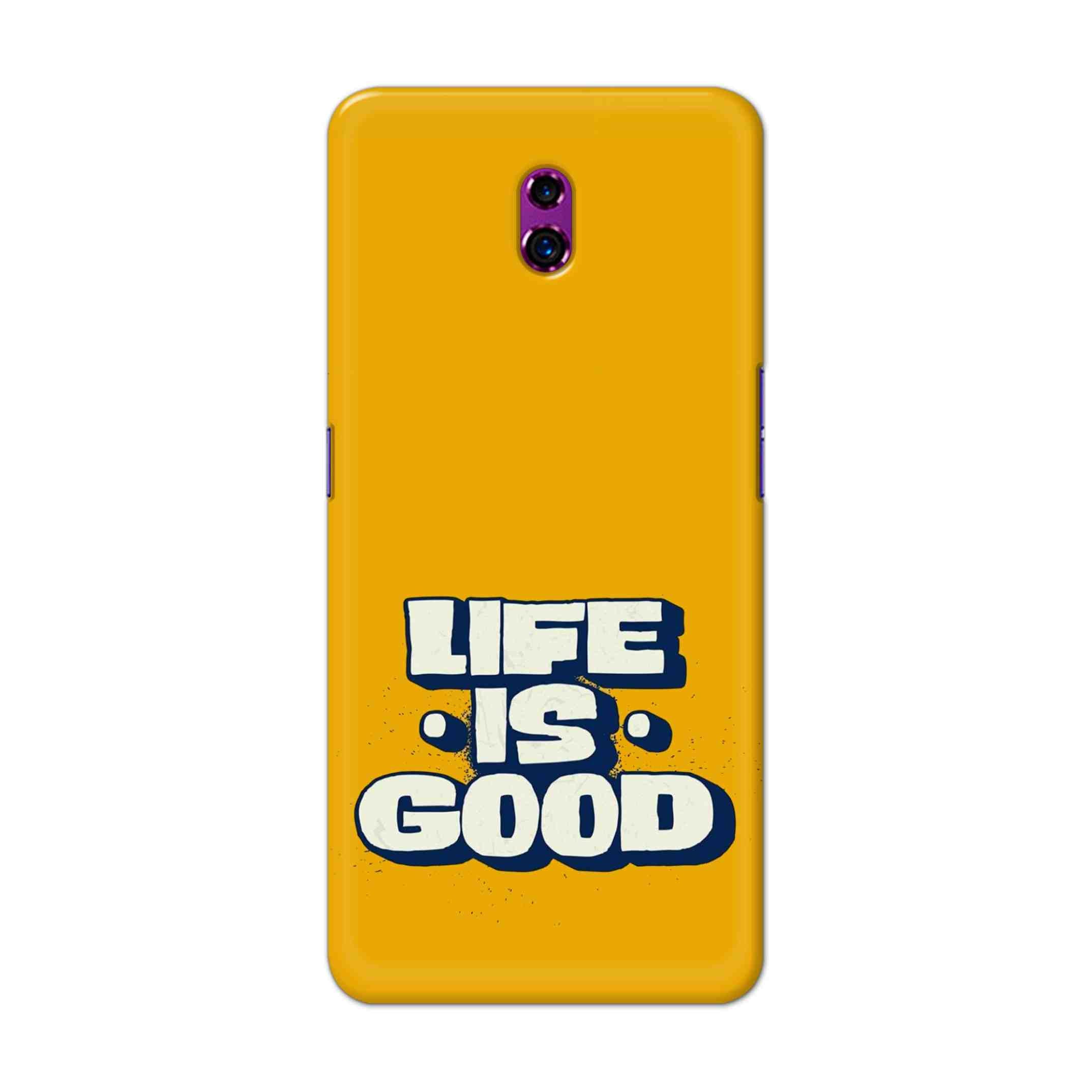 Buy Life Is Good Hard Back Mobile Phone Case Cover For Oppo Reno Online