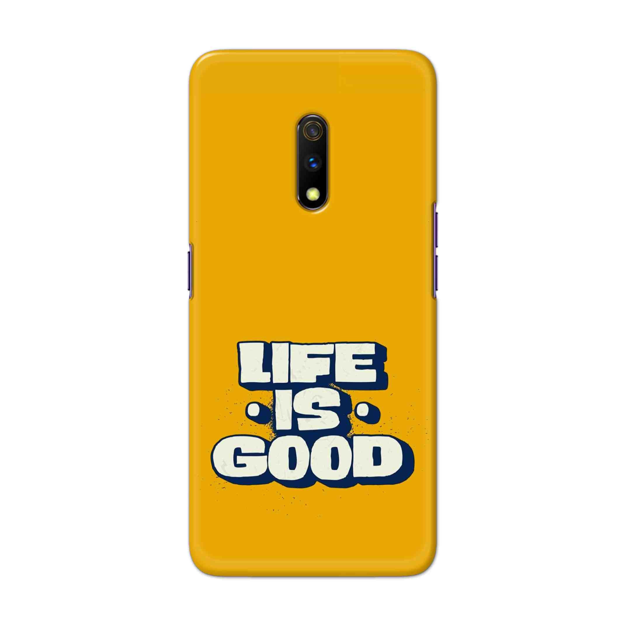 Buy Life Is Good Hard Back Mobile Phone Case Cover For Oppo Realme X Online