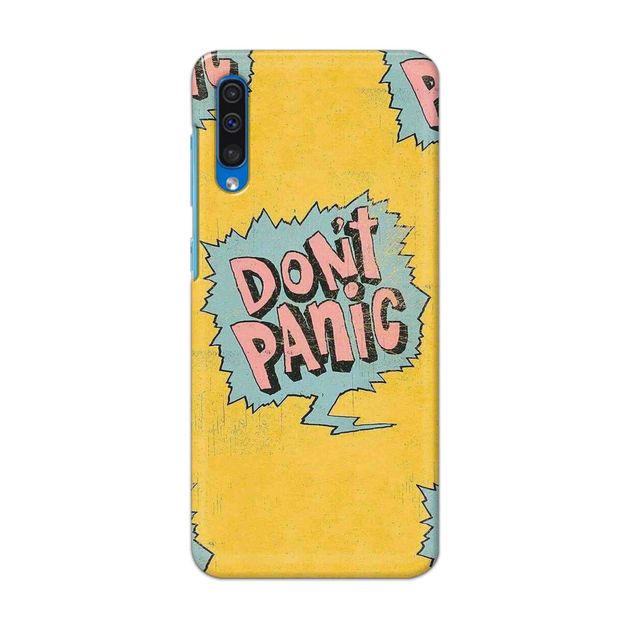 Buy Do Not Panic Hard Back Mobile Phone Case Cover For Samsung Galaxy A50 / A50s / A30s Online