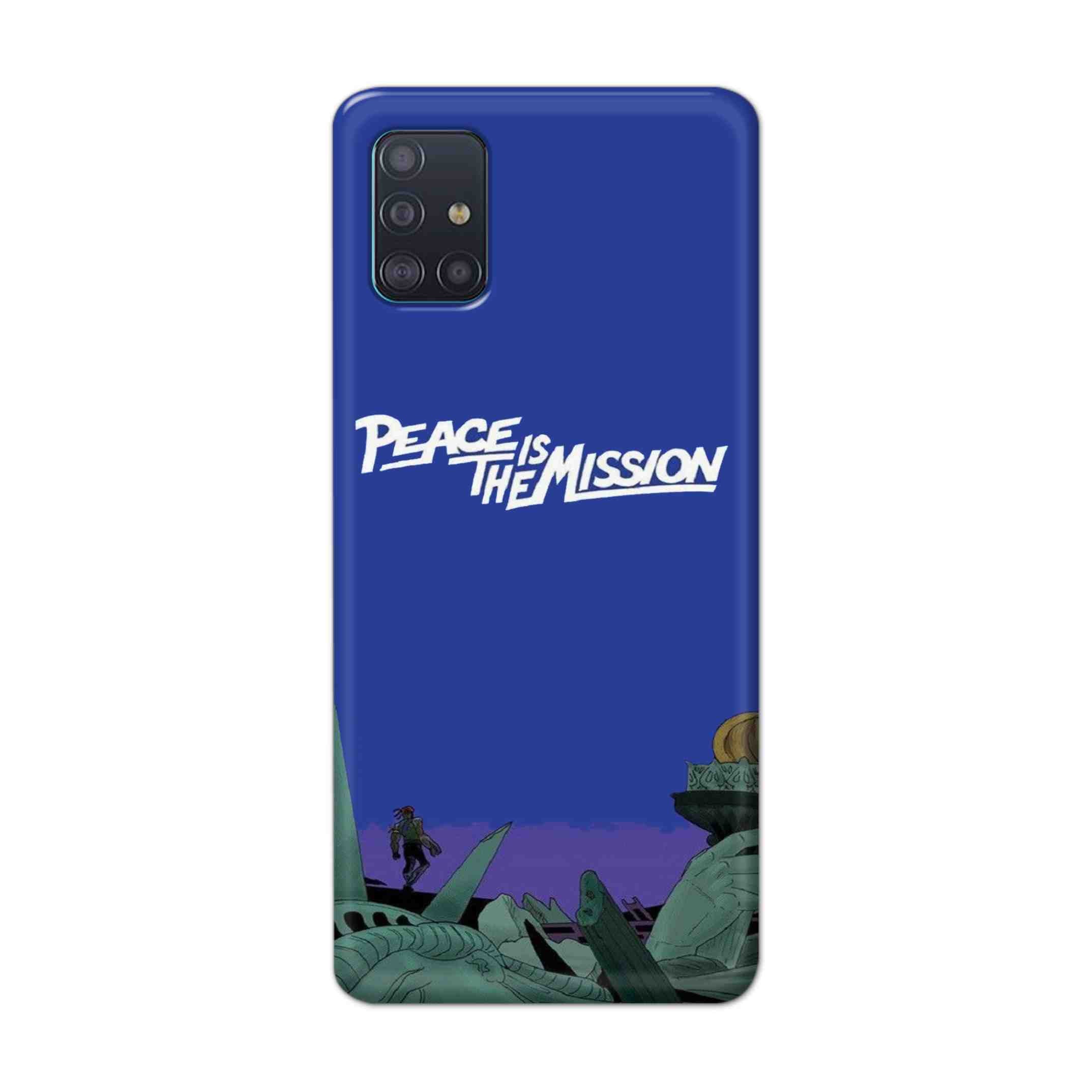 Buy Peace Is The Misson Hard Back Mobile Phone Case Cover For Samsung Galaxy A71 Online