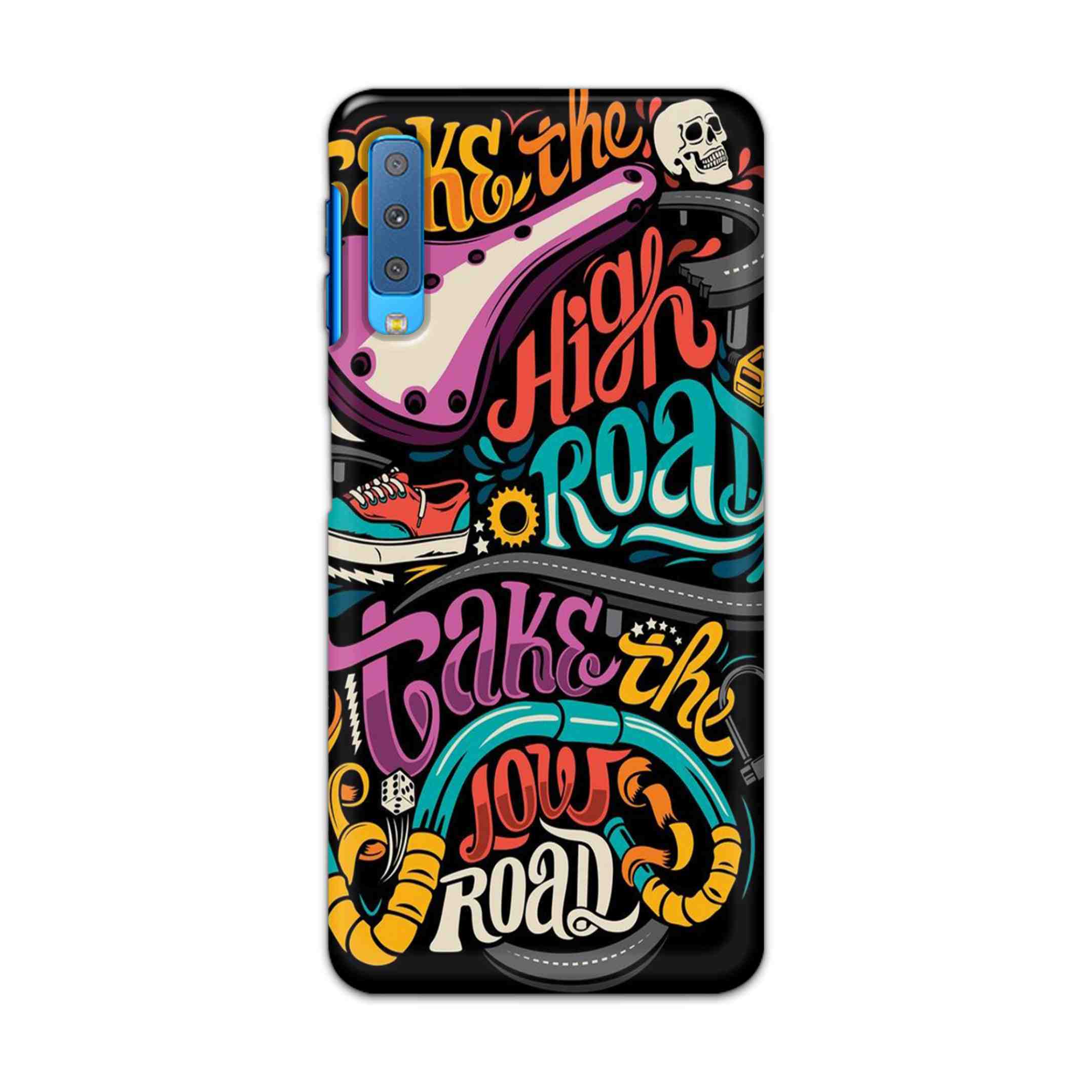 Buy Take The High Road Hard Back Mobile Phone Case Cover For Samsung Galaxy A7 2018 Online