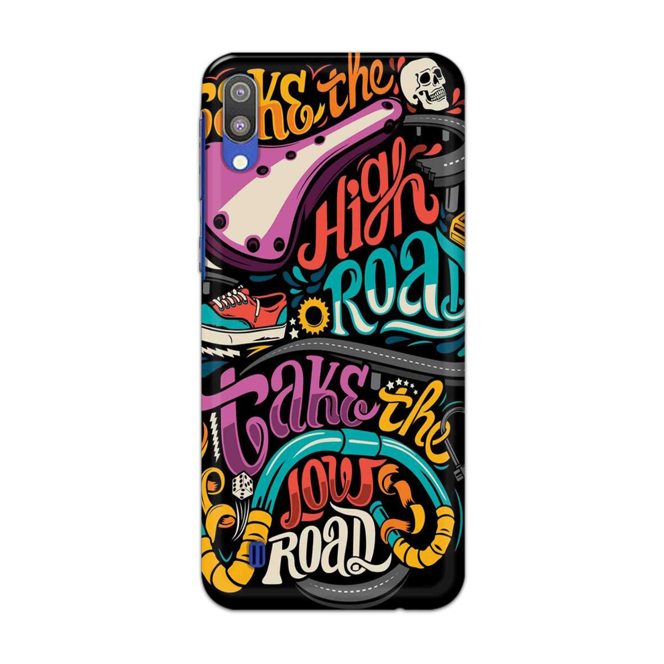Buy Take The High Road Hard Back Mobile Phone Case Cover For Samsung Galaxy M10 Online