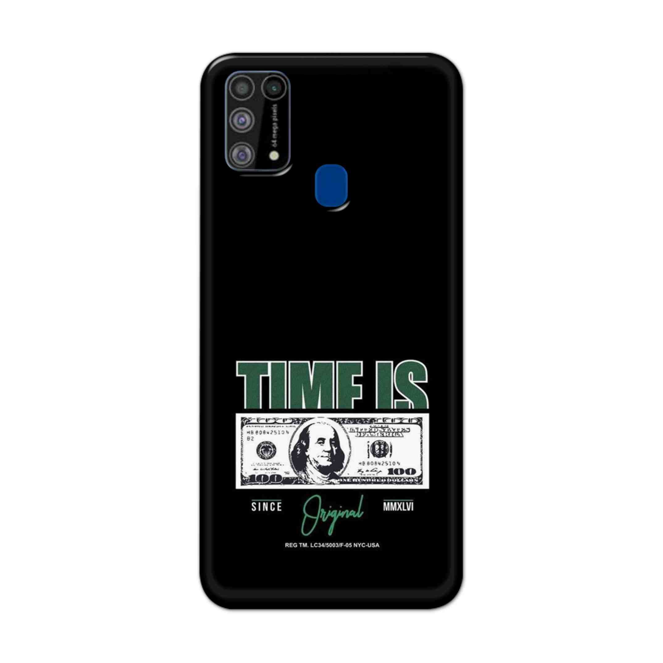 Buy Time Is Money Hard Back Mobile Phone Case Cover For Samsung Galaxy M31 Online