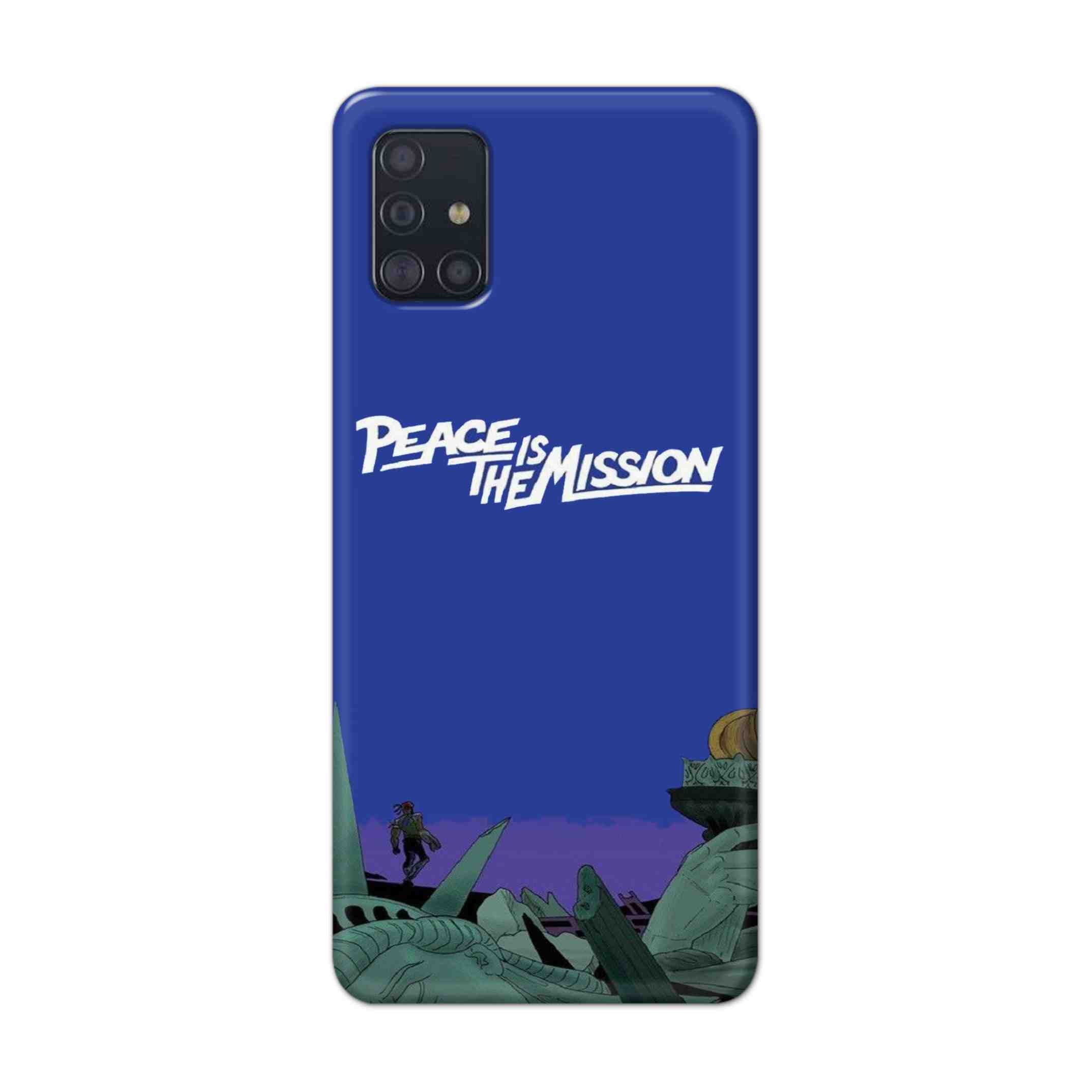 Buy Peace Is The Misson Hard Back Mobile Phone Case Cover For Samsung Galaxy M31s Online