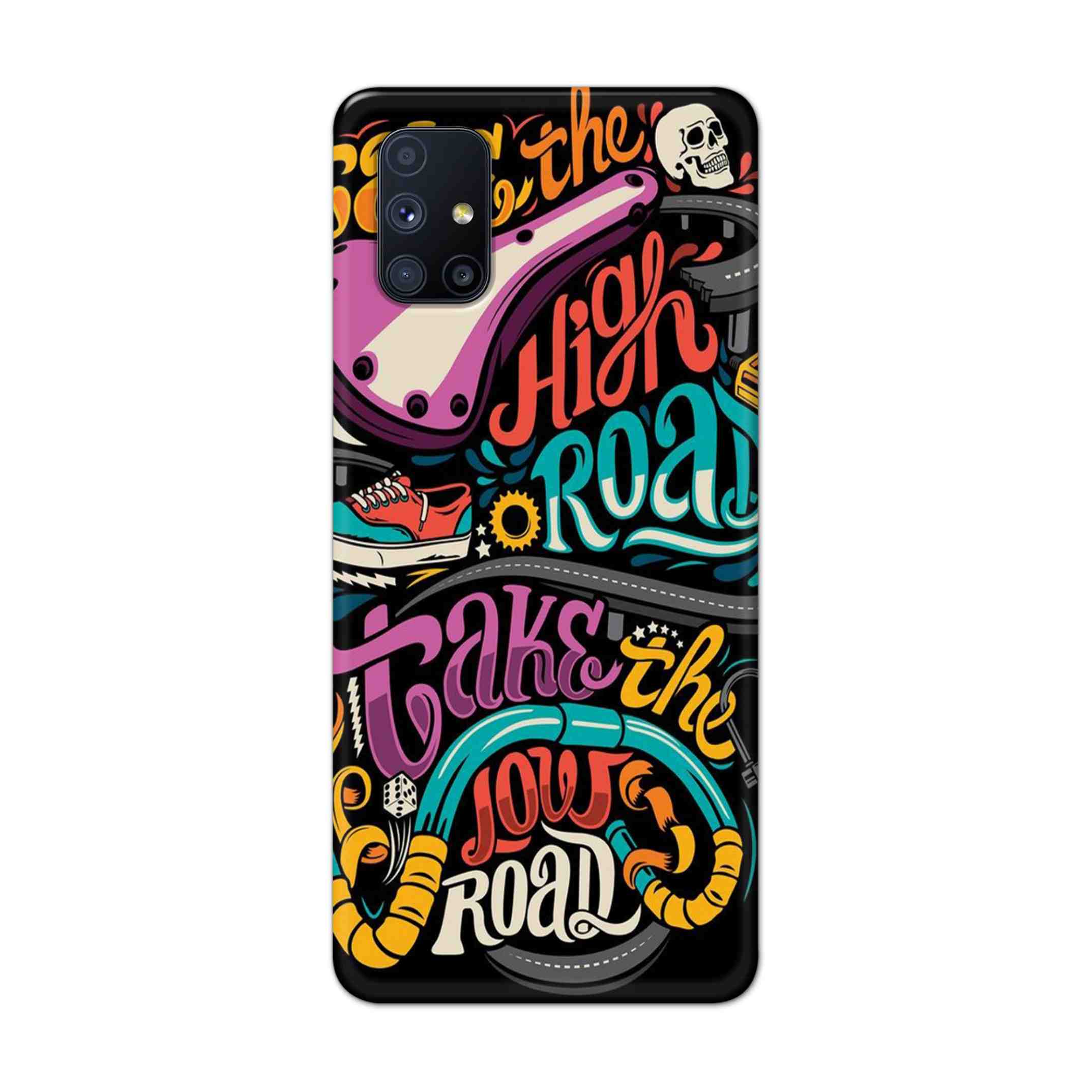 Buy Take The High Road Hard Back Mobile Phone Case Cover For Samsung Galaxy M51 Online