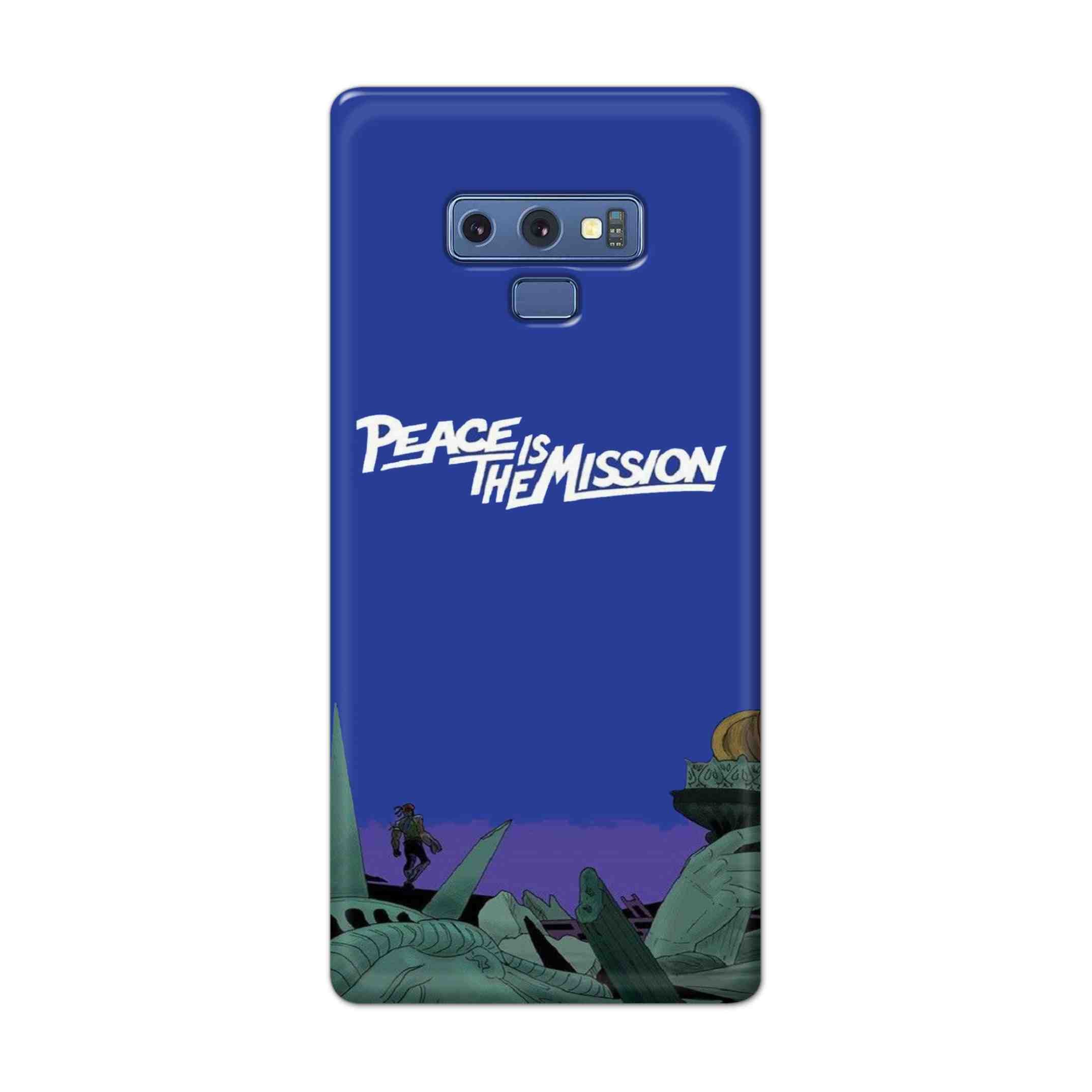 Buy Peace Is The Misson Hard Back Mobile Phone Case Cover For Samsung Galaxy Note 9 Online