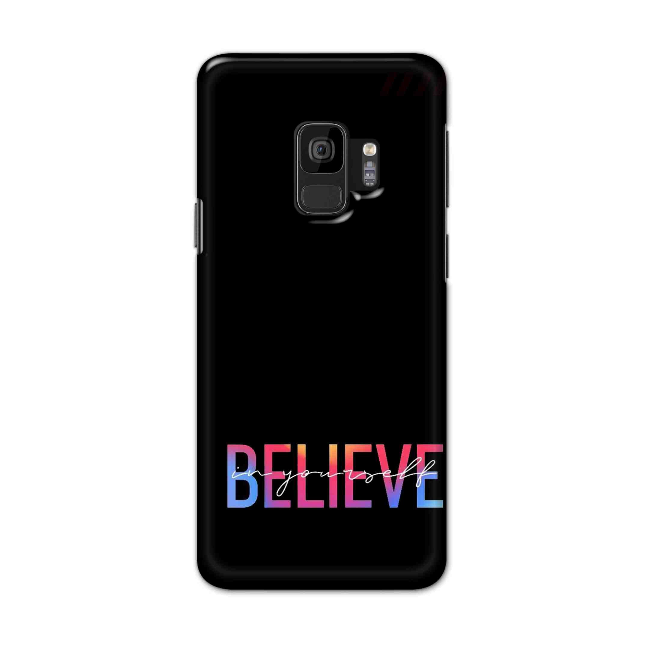 Buy Believe Hard Back Mobile Phone Case Cover For Samsung S9 Online