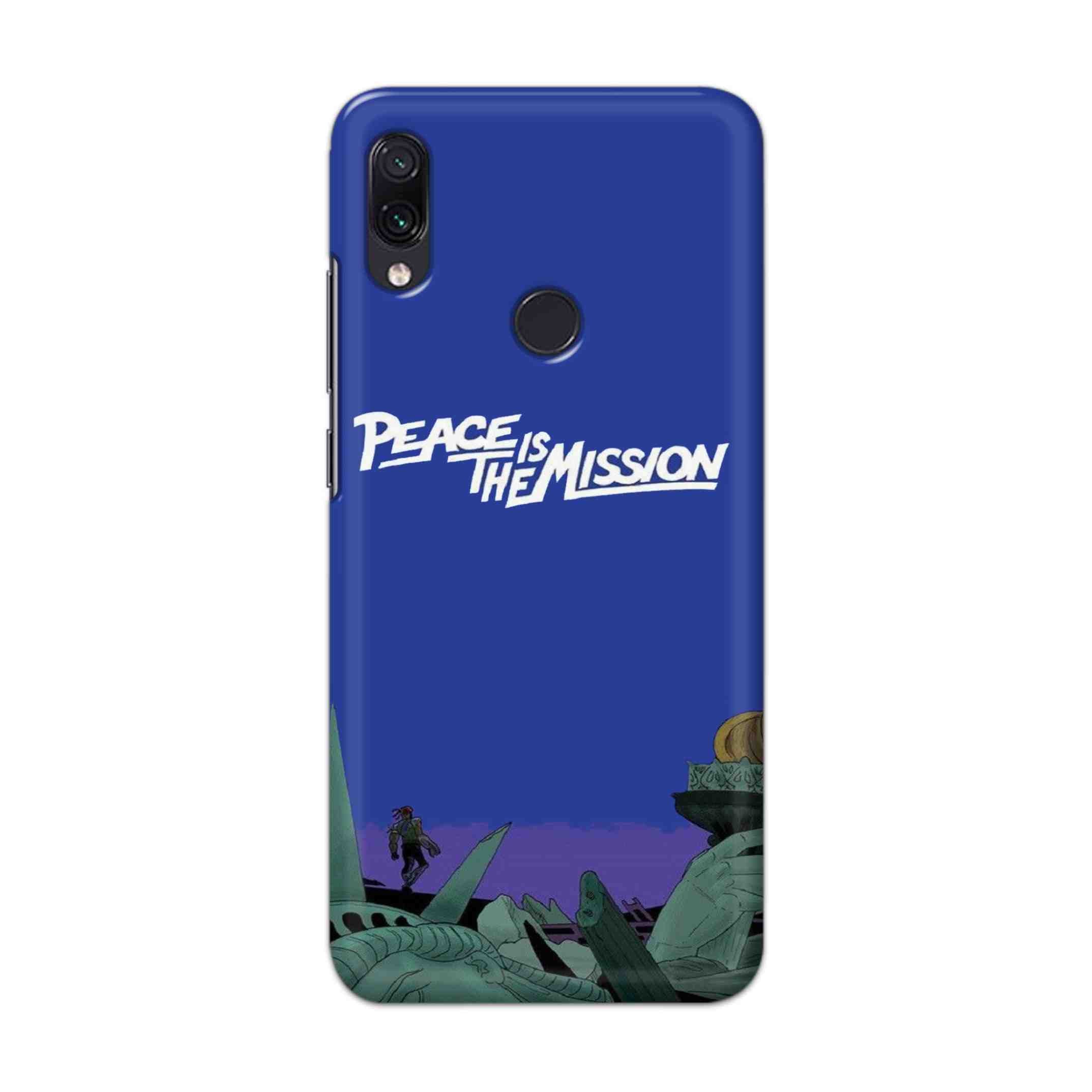 Buy Peace Is The Misson Hard Back Mobile Phone Case Cover For Redmi Note 7 / Note 7 Pro Online