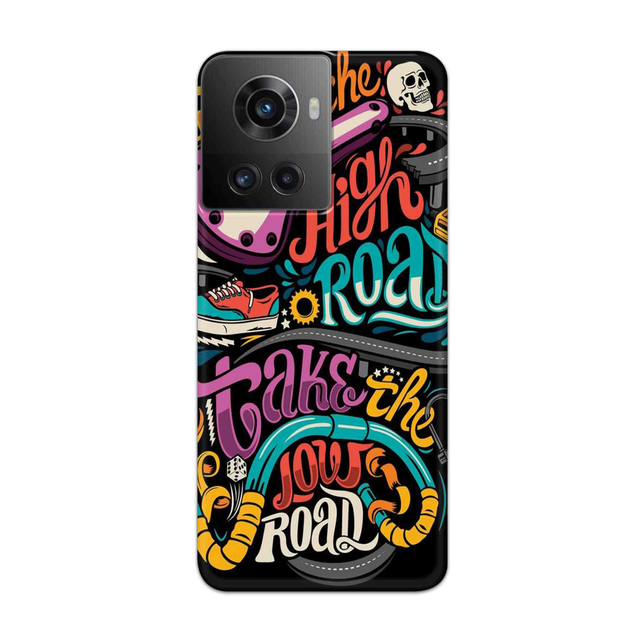 Buy Take The High Road Hard Back Mobile Phone Case Cover For Oneplus 10R Online