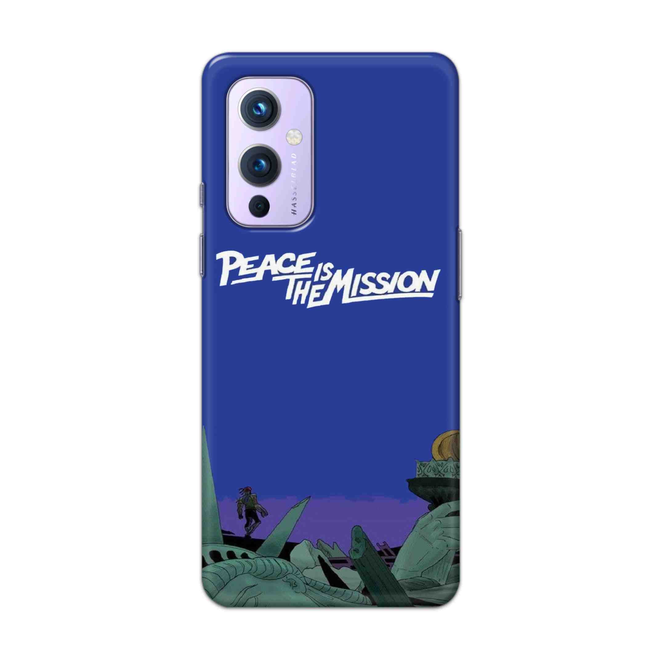 Buy Peace Is The Misson Hard Back Mobile Phone Case Cover For OnePlus 9 Online