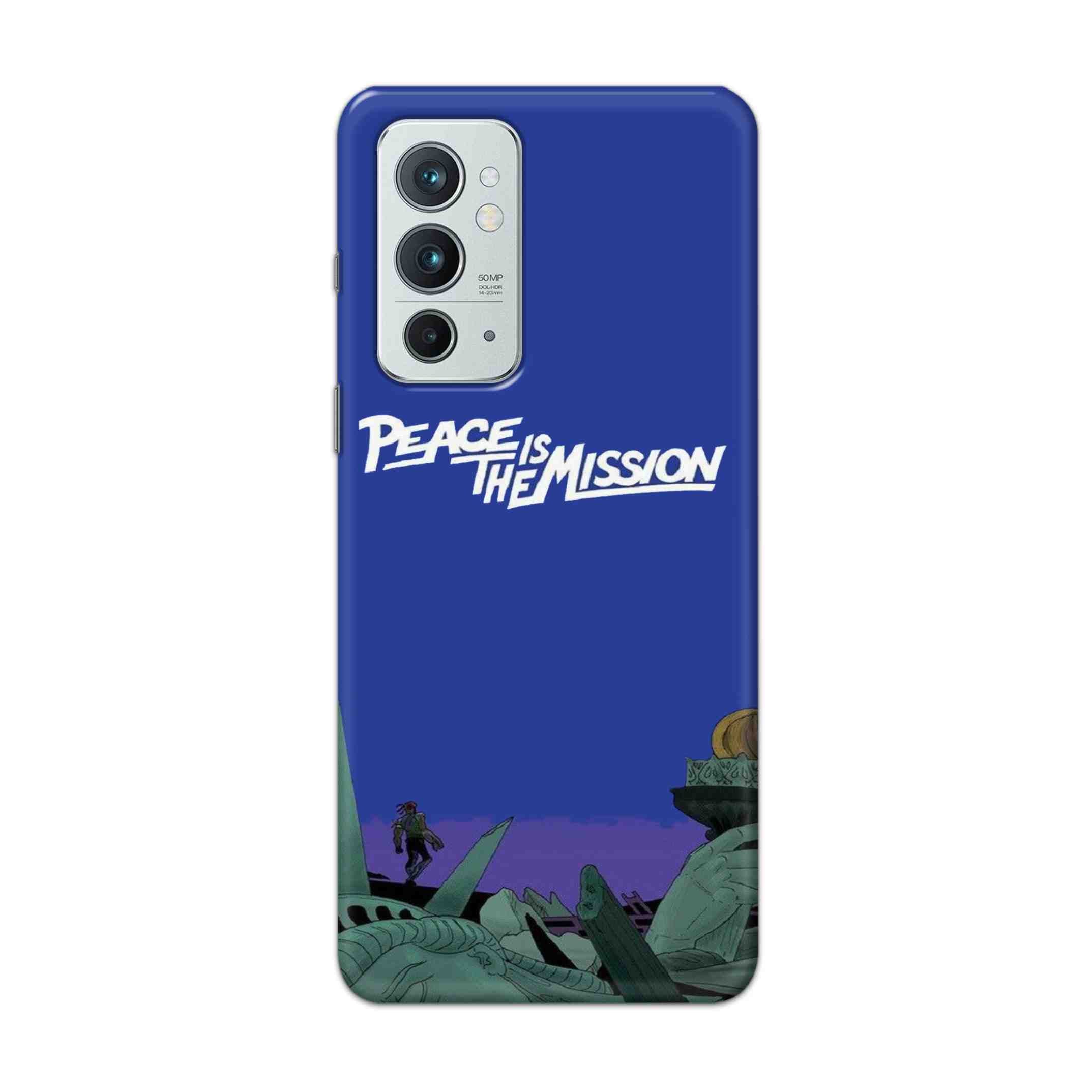Buy Peace Is The Misson Hard Back Mobile Phone Case Cover For OnePlus 9RT 5G Online