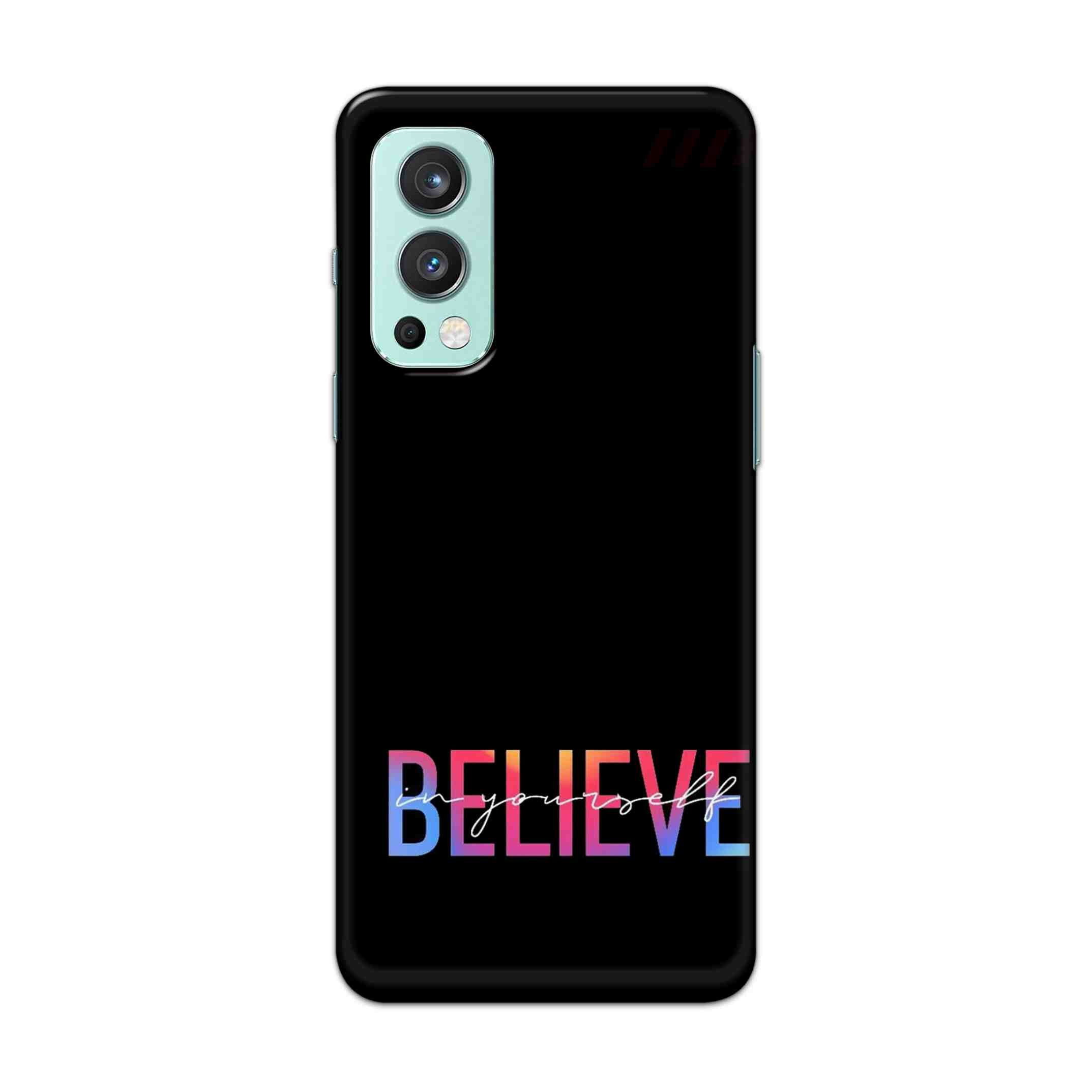 Buy Believe Hard Back Mobile Phone Case Cover For OnePlus Nord 2 5G Online