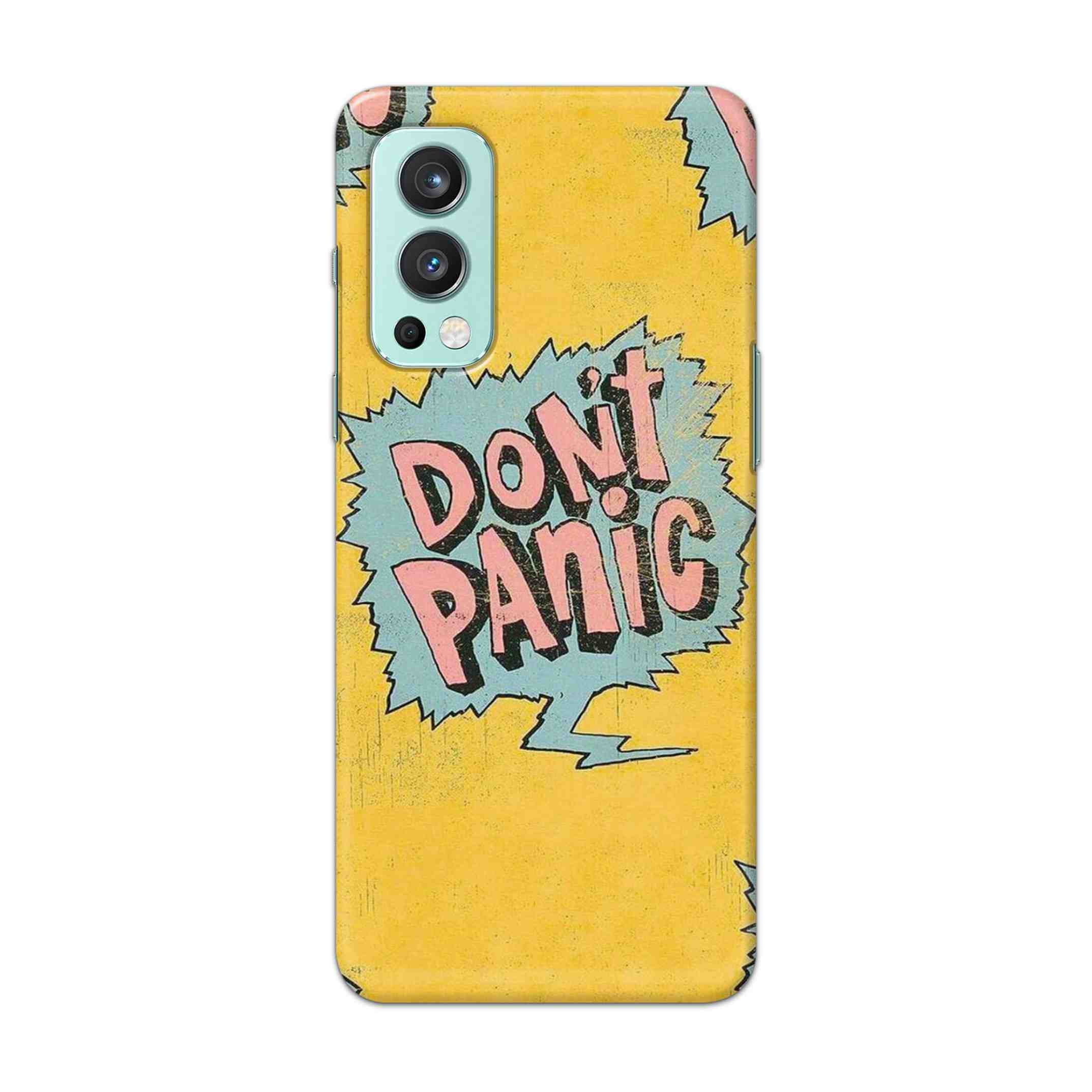 Buy Do Not Panic Hard Back Mobile Phone Case Cover For OnePlus Nord 2 5G Online