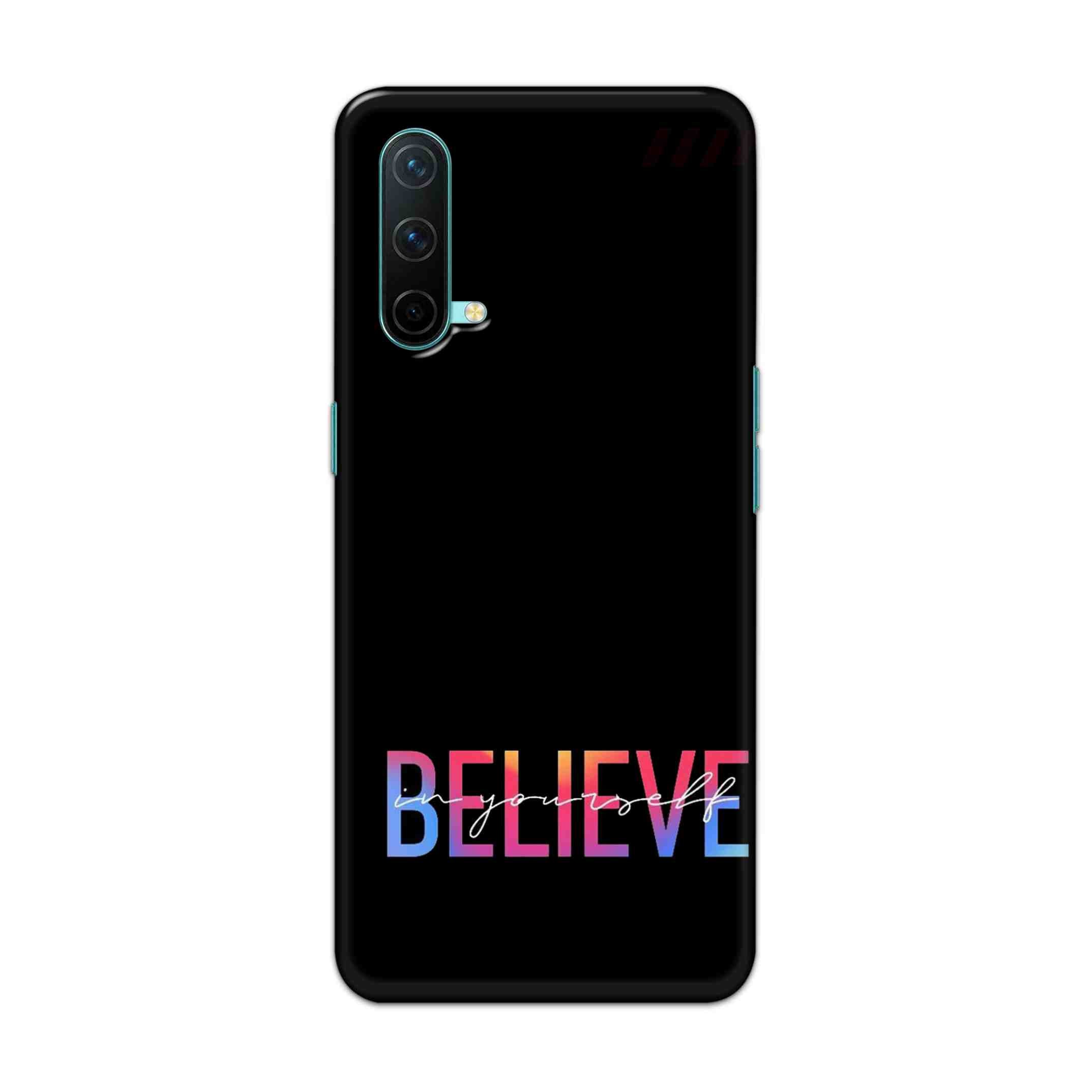 Buy Believe Hard Back Mobile Phone Case Cover For OnePlus Nord CE Online