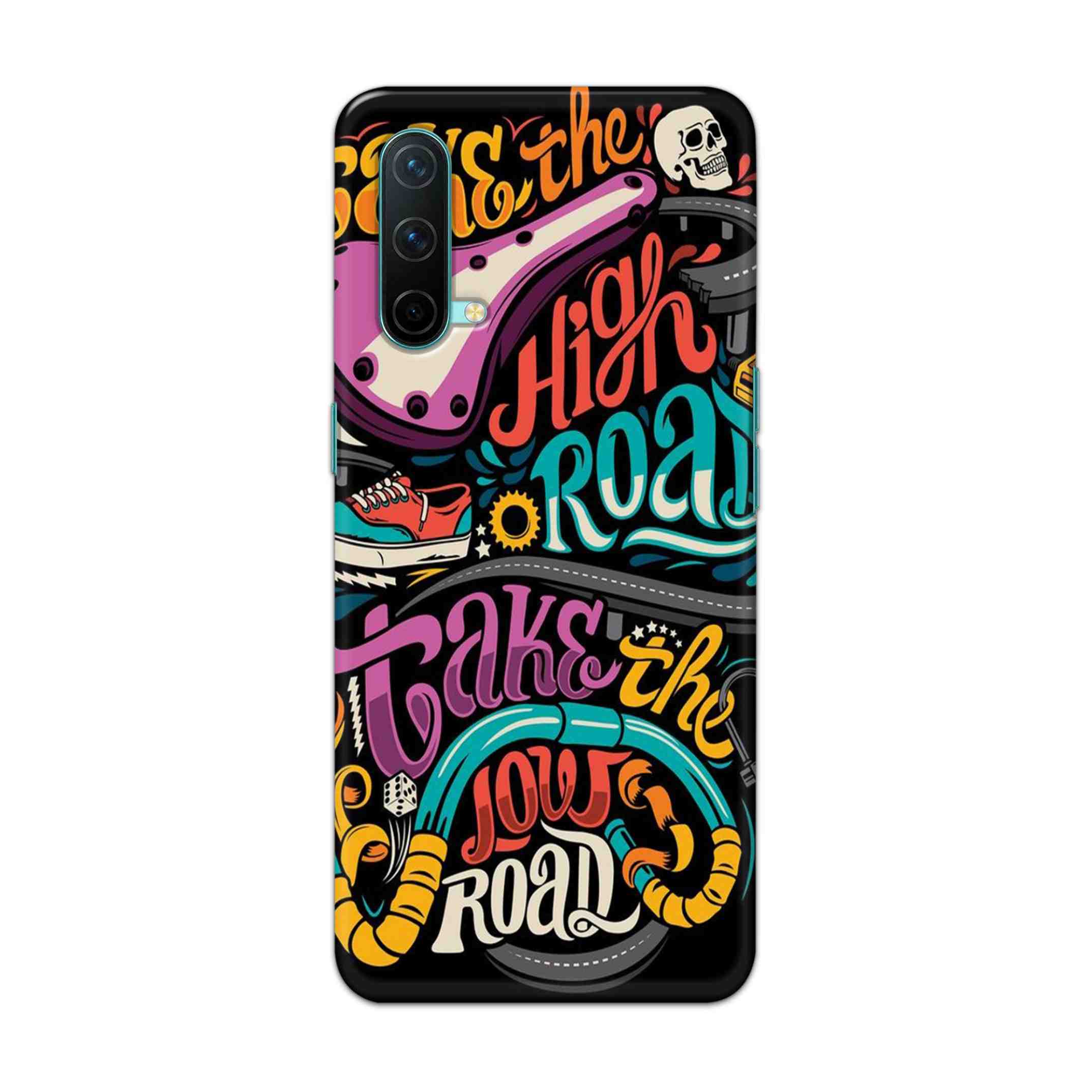 Buy Take The High Road Hard Back Mobile Phone Case Cover For OnePlus Nord CE Online