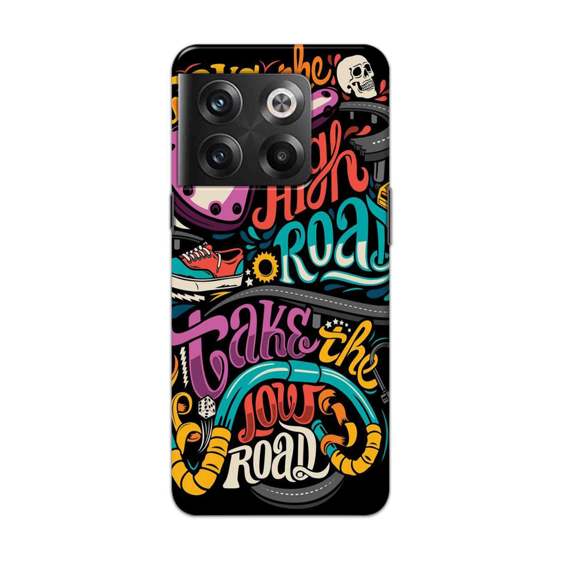 Buy Take The High Road Hard Back Mobile Phone Case Cover For Oneplus 10T Online