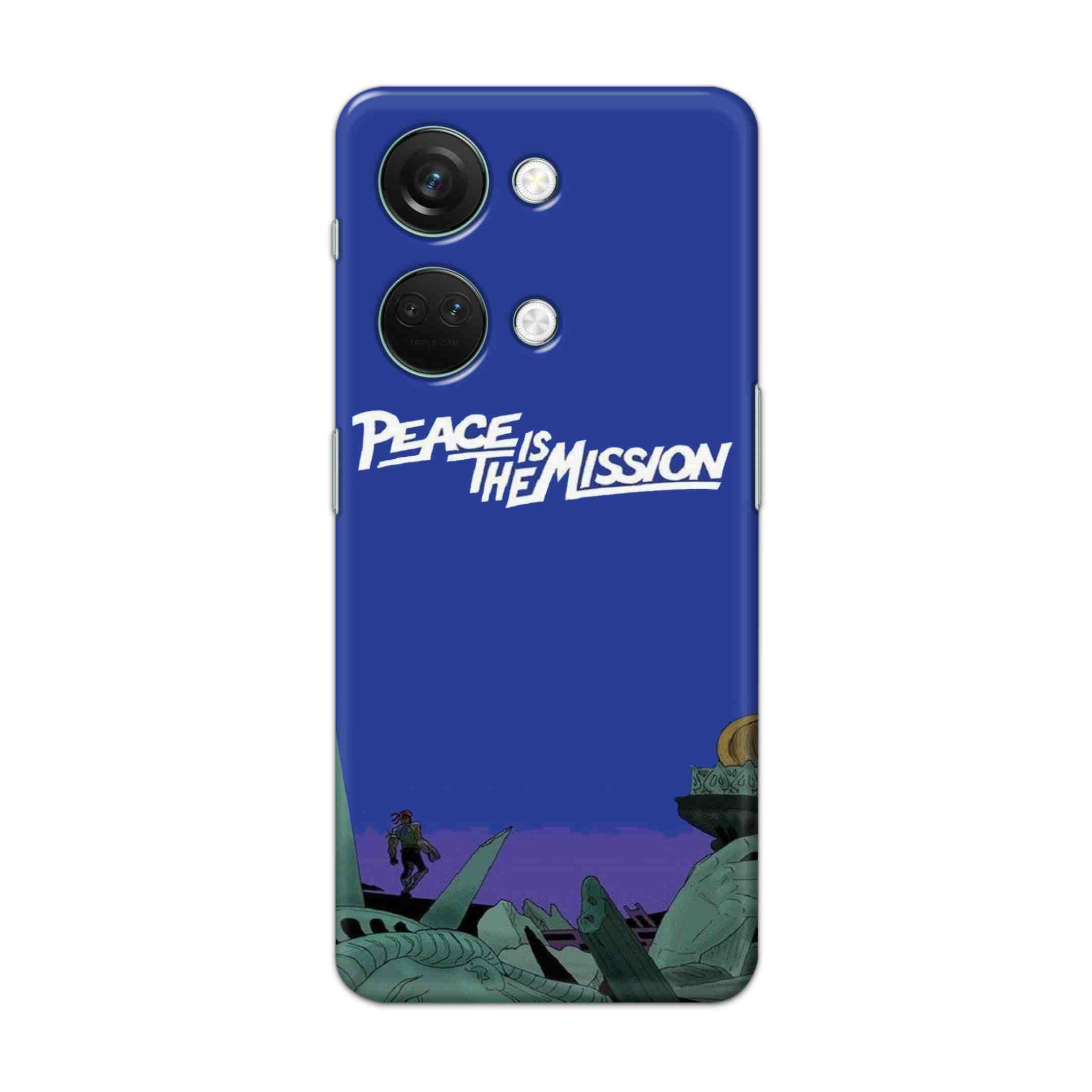 Buy Peace Is The Misson Hard Back Mobile Phone Case Cover For Oneplus Nord 3 Online