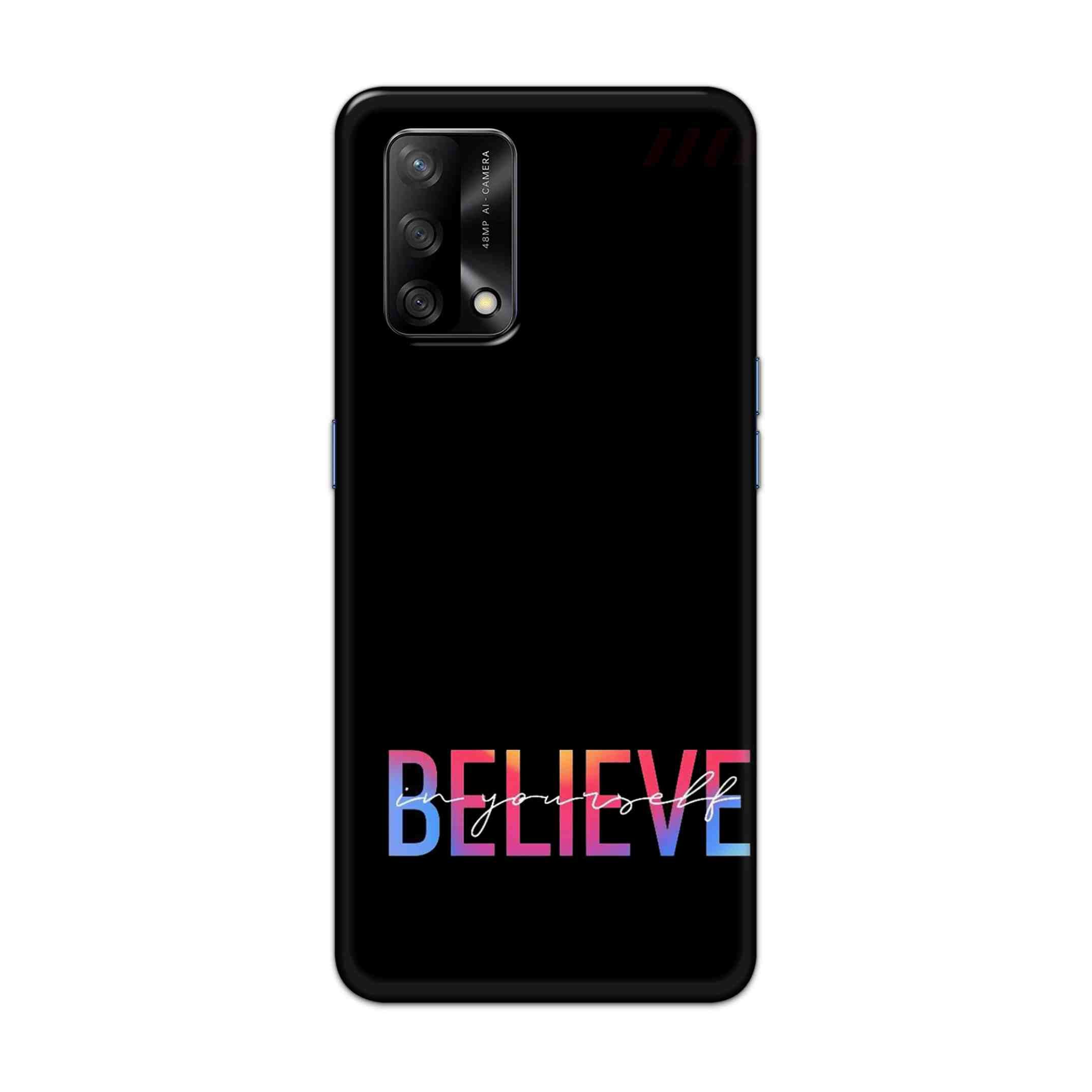 Buy Believe Hard Back Mobile Phone Case Cover For Oppo F19 Online