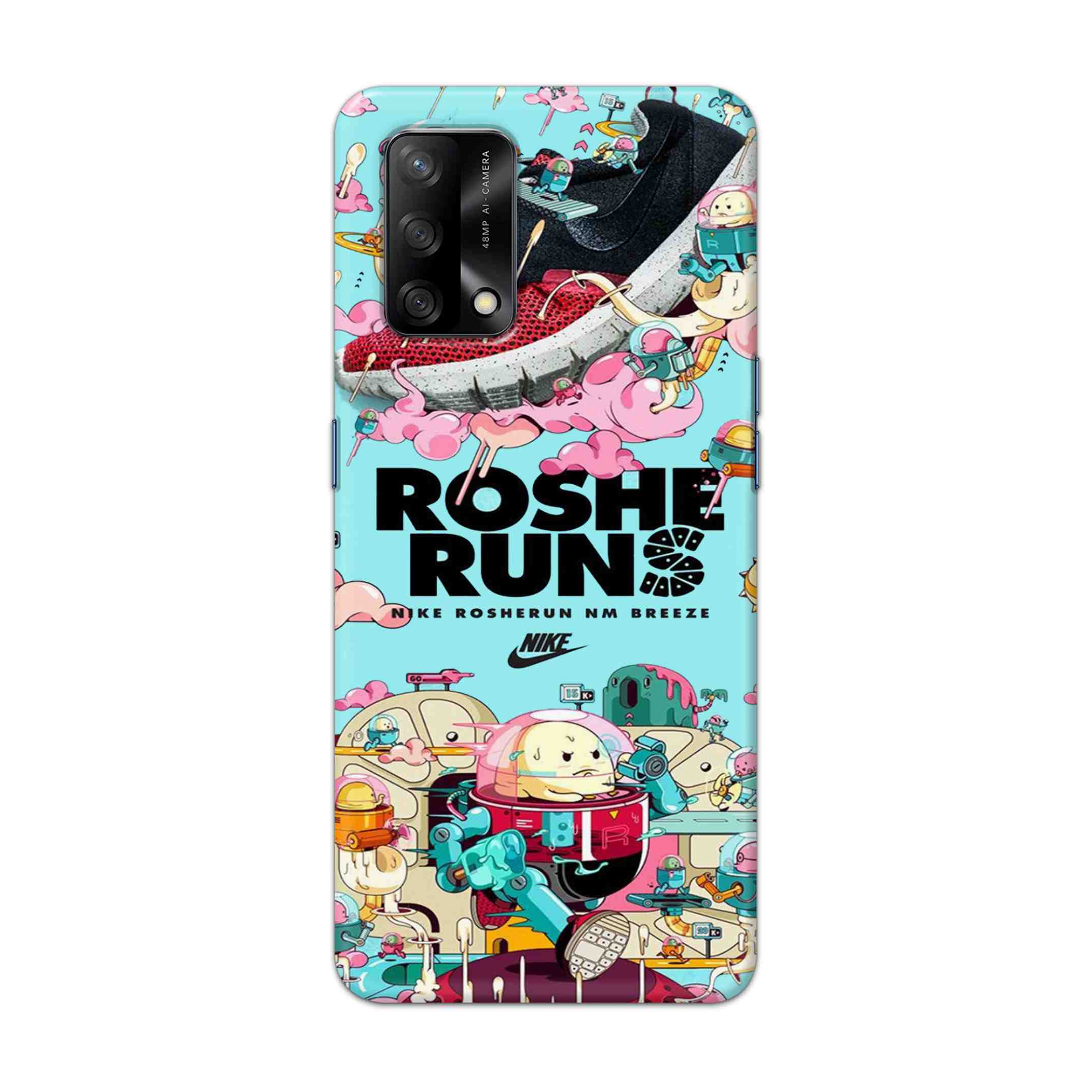 Buy Roshe Runs Hard Back Mobile Phone Case Cover For Oppo F19 Online