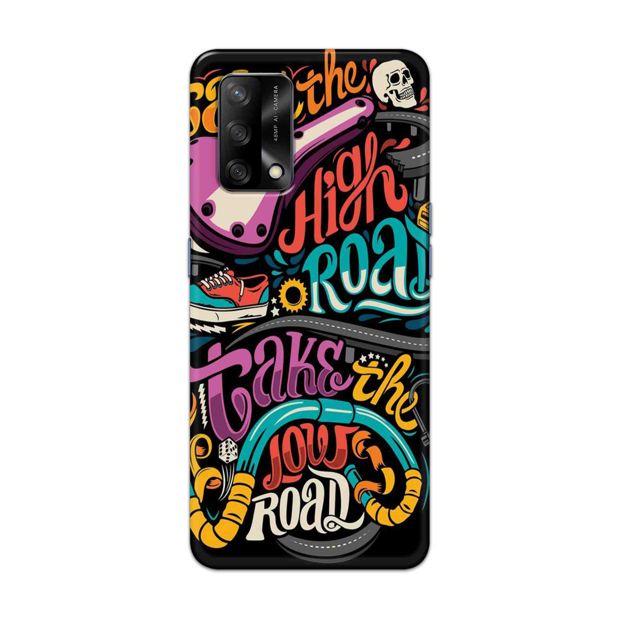 Buy Take The High Road Hard Back Mobile Phone Case Cover For Oppo F19 Online
