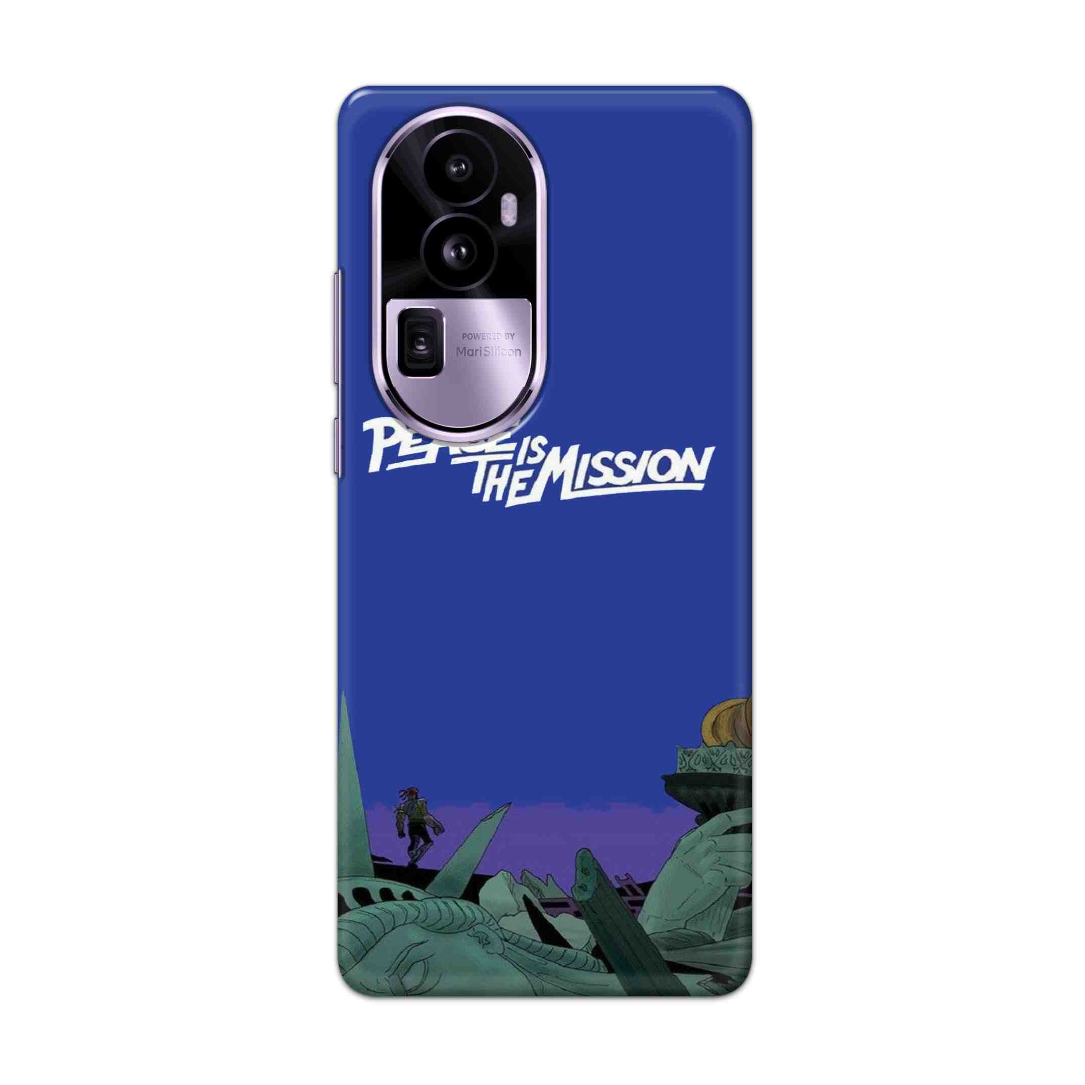 Buy Peace Is The Misson Hard Back Mobile Phone Case Cover For Oppo Reno 10 Pro Plus Online
