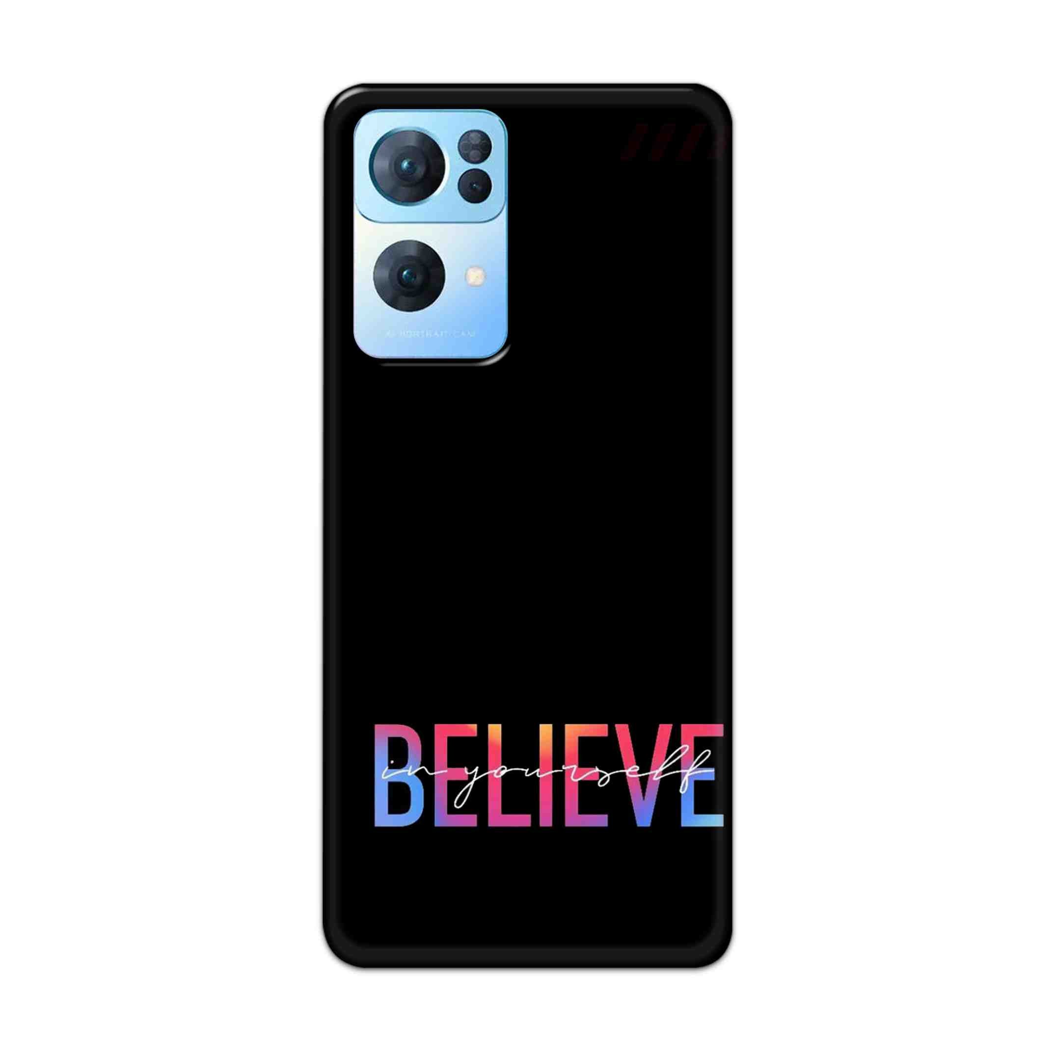Buy Believe Hard Back Mobile Phone Case Cover For Oppo Reno 7 Pro Online