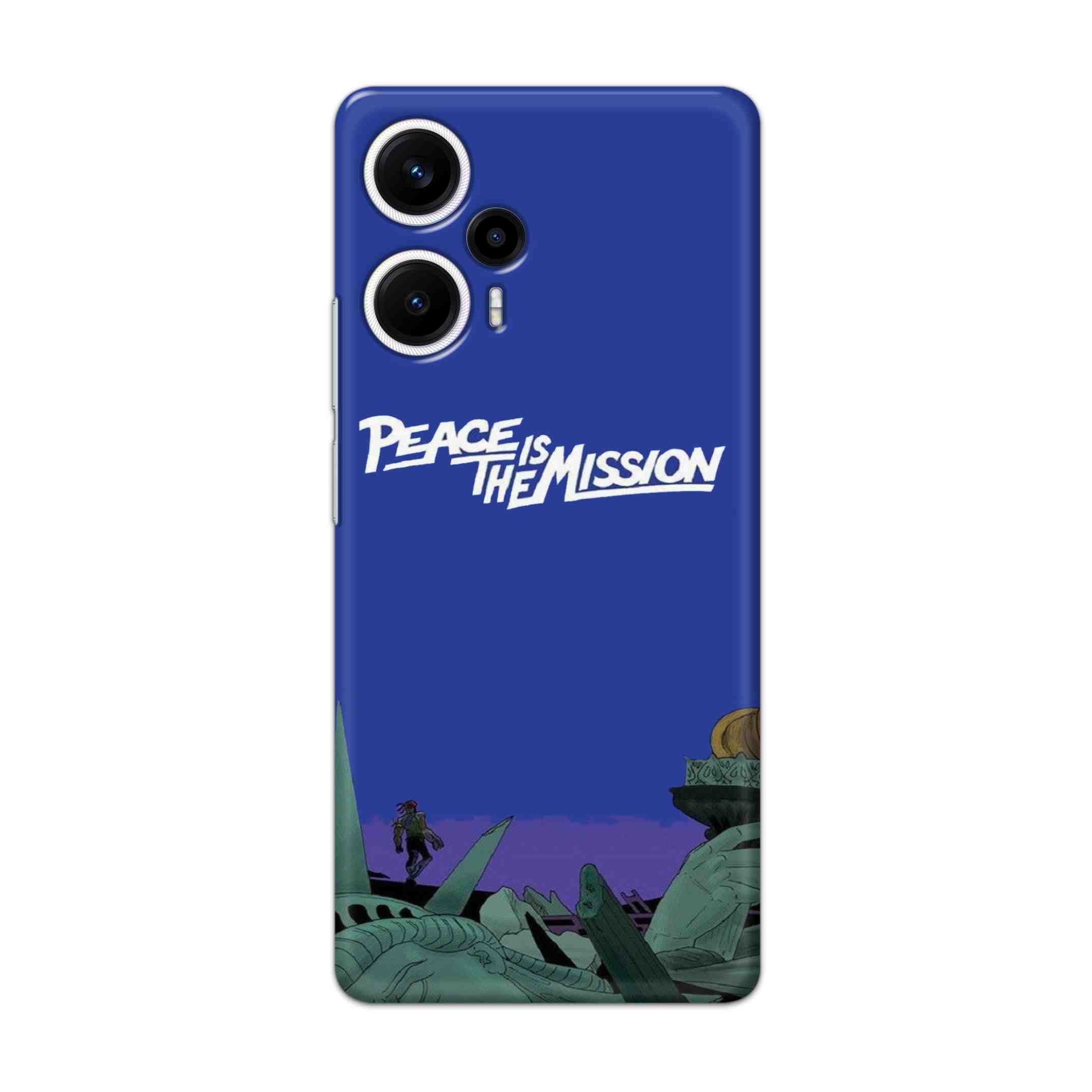 Buy Peace Is The Misson Hard Back Mobile Phone Case/Cover For Poco F5 5G Online