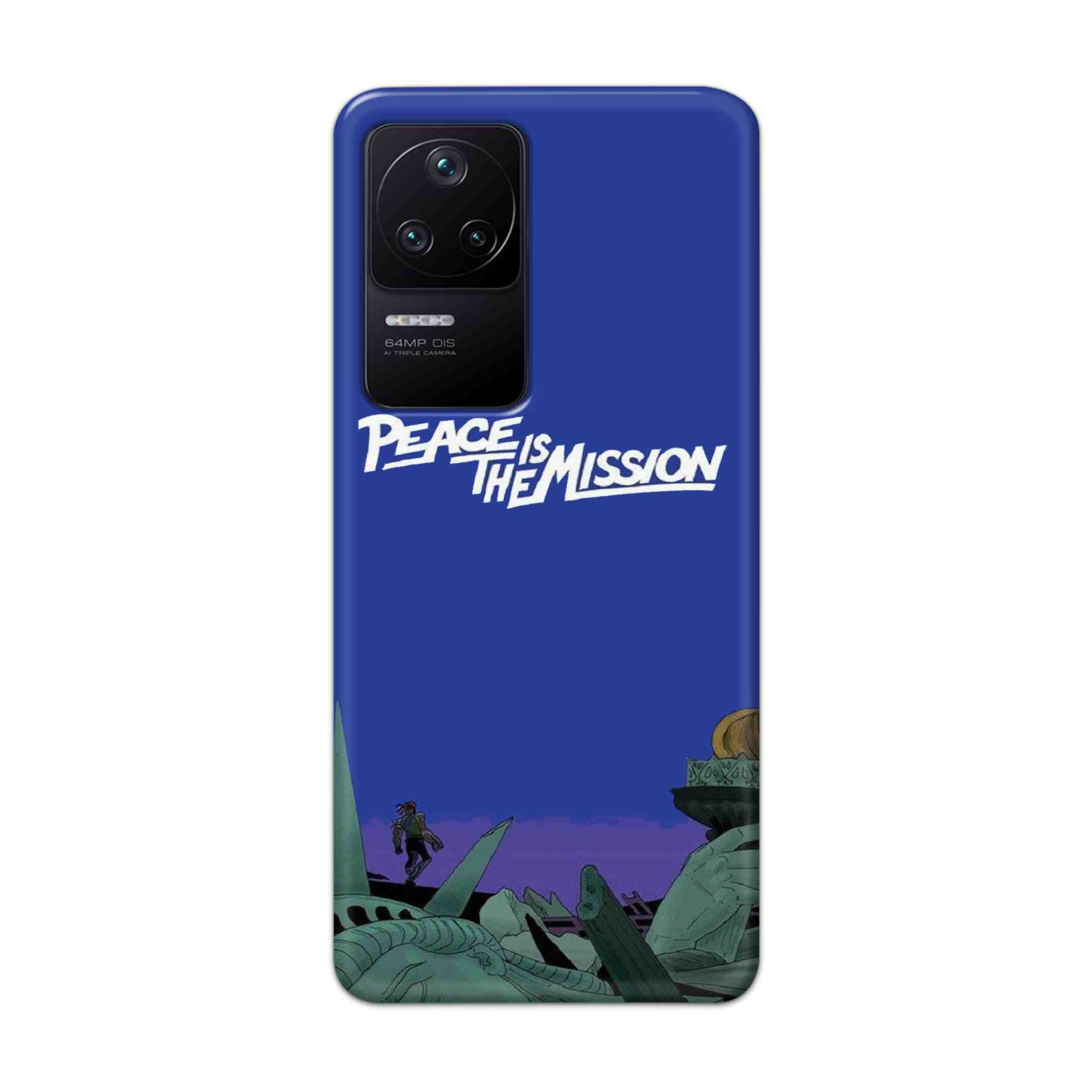Buy Peace Is The Misson Hard Back Mobile Phone Case Cover For Poco F4 5G Online