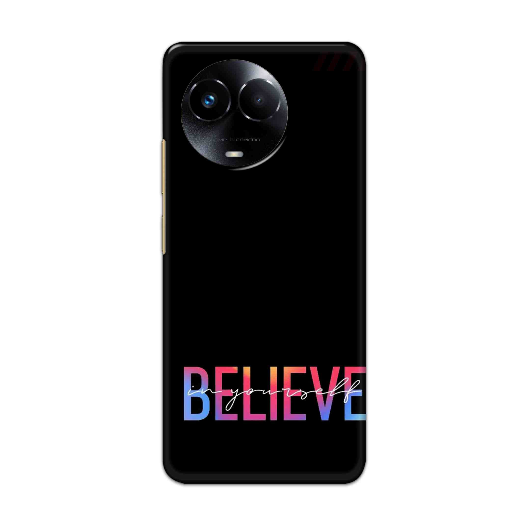 Buy Believe Hard Back Mobile Phone Case/Cover For Realme 11 5G Online