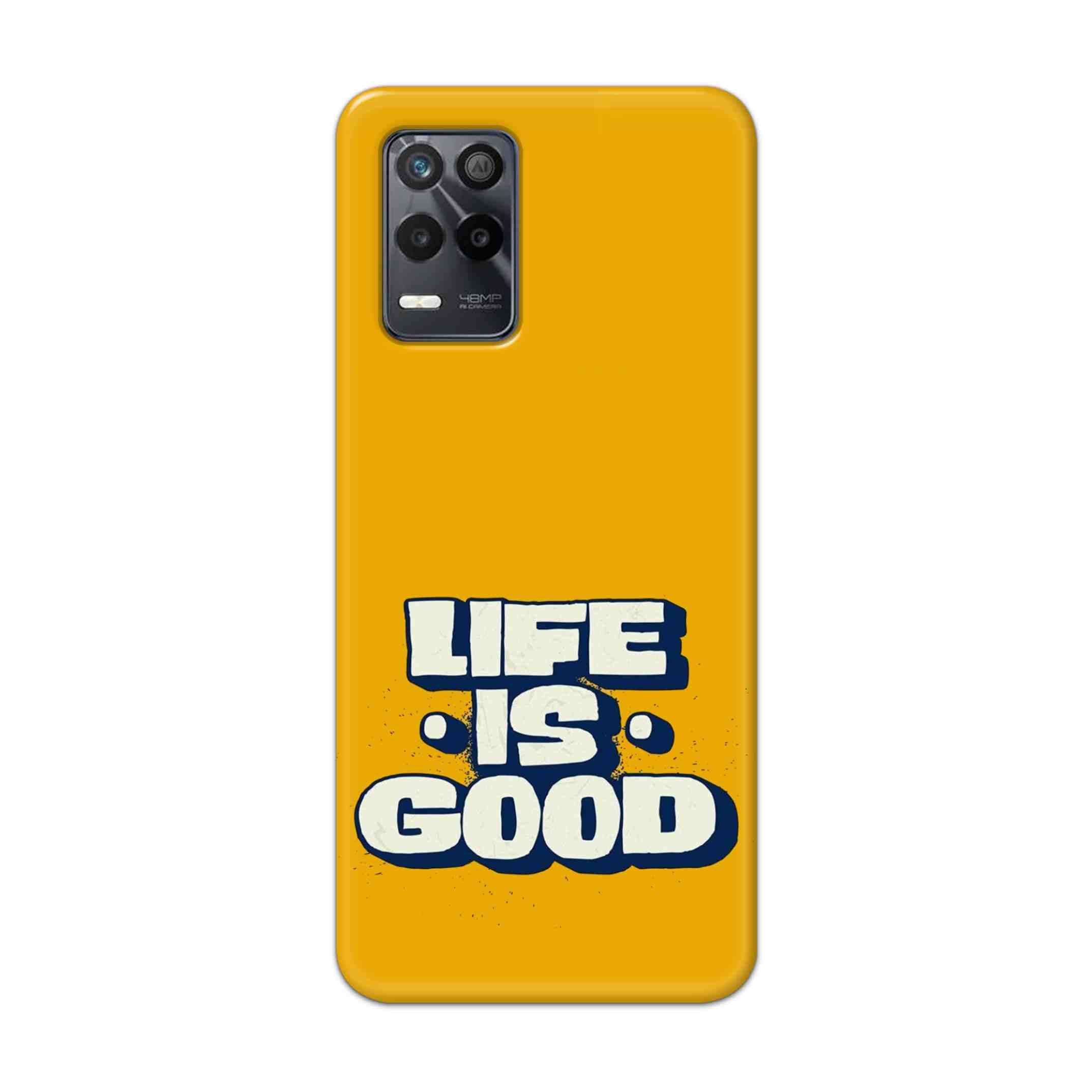 Buy Life Is Good Hard Back Mobile Phone Case/Cover For Realme 9 5G Online