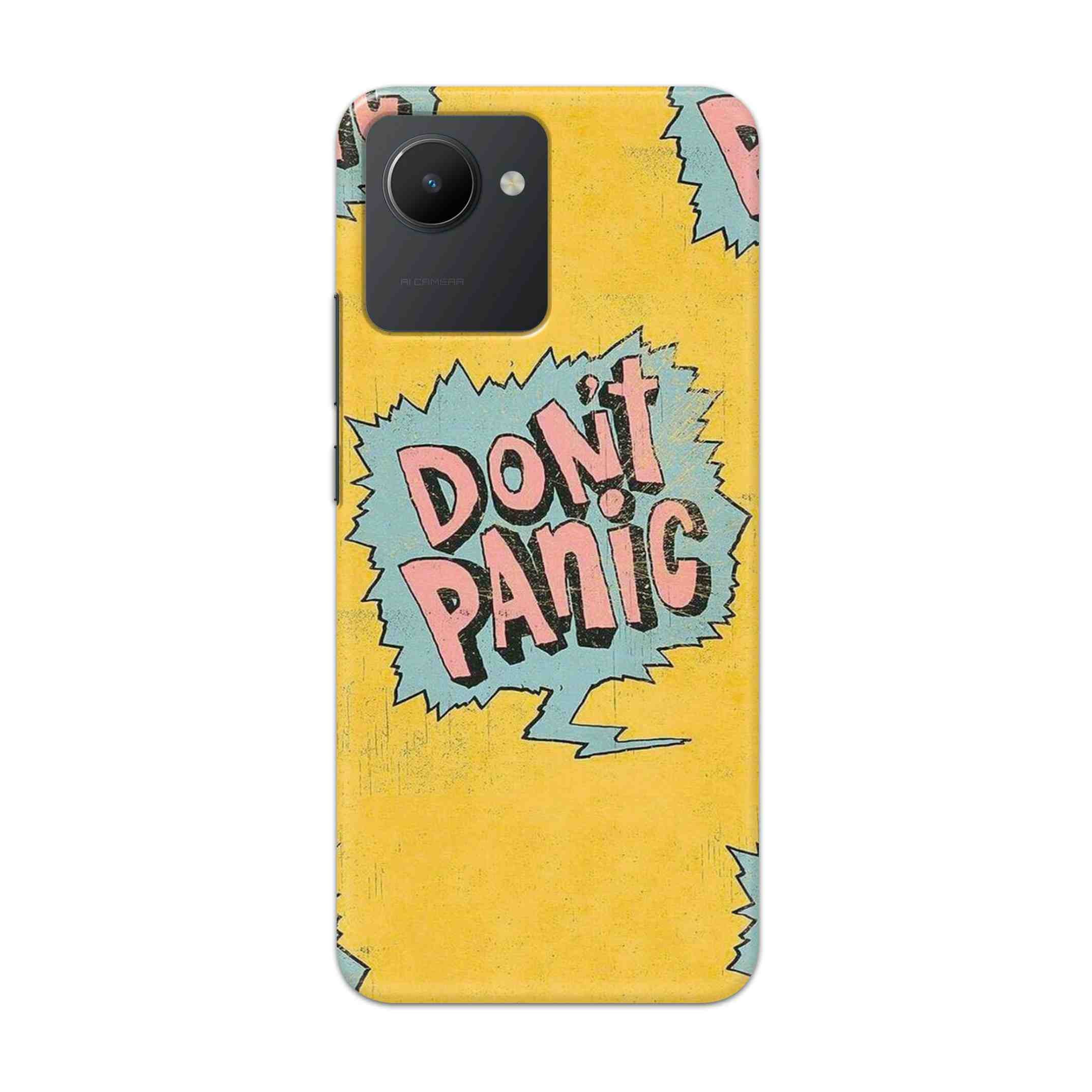 Buy Do Not Panic Hard Back Mobile Phone Case Cover For Realme C30 Online