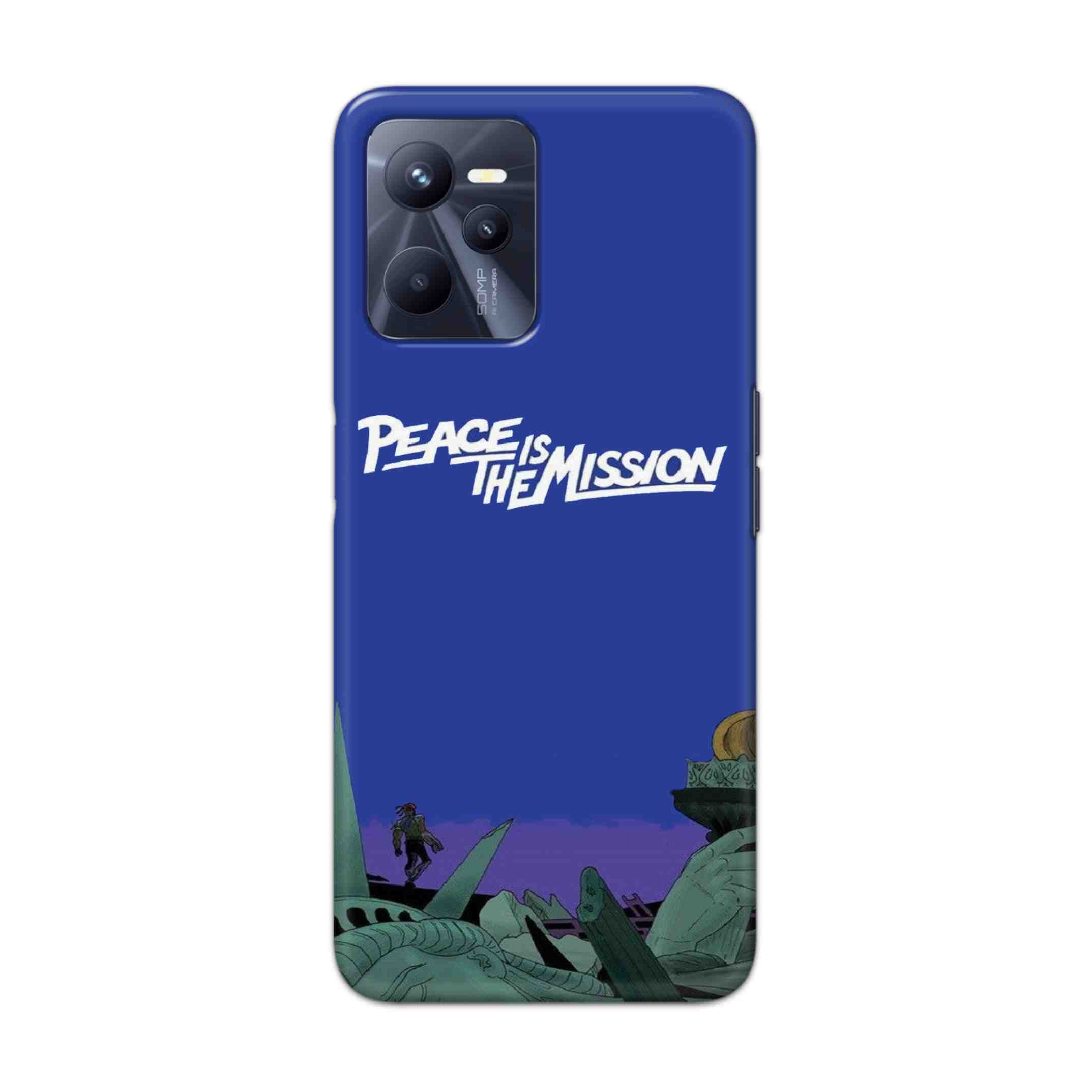 Buy Peace Is The Misson Hard Back Mobile Phone Case Cover For Realme C35 Online