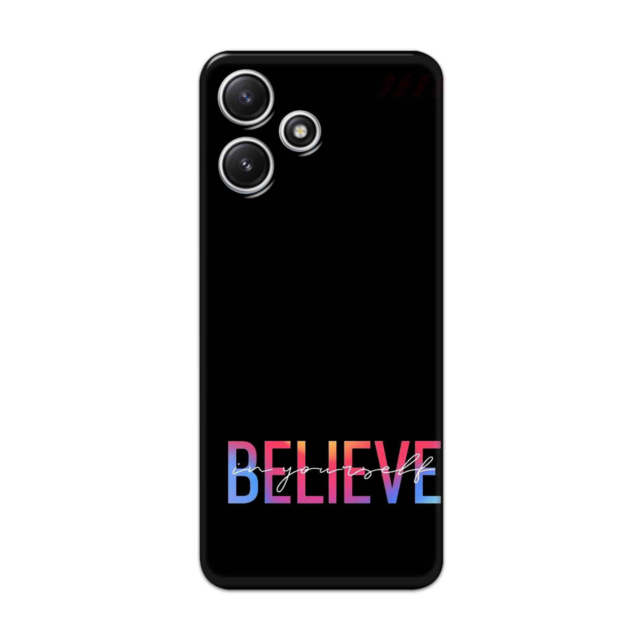 Buy Believe Hard Back Mobile Phone Case/Cover For Redmi 12 5G Online