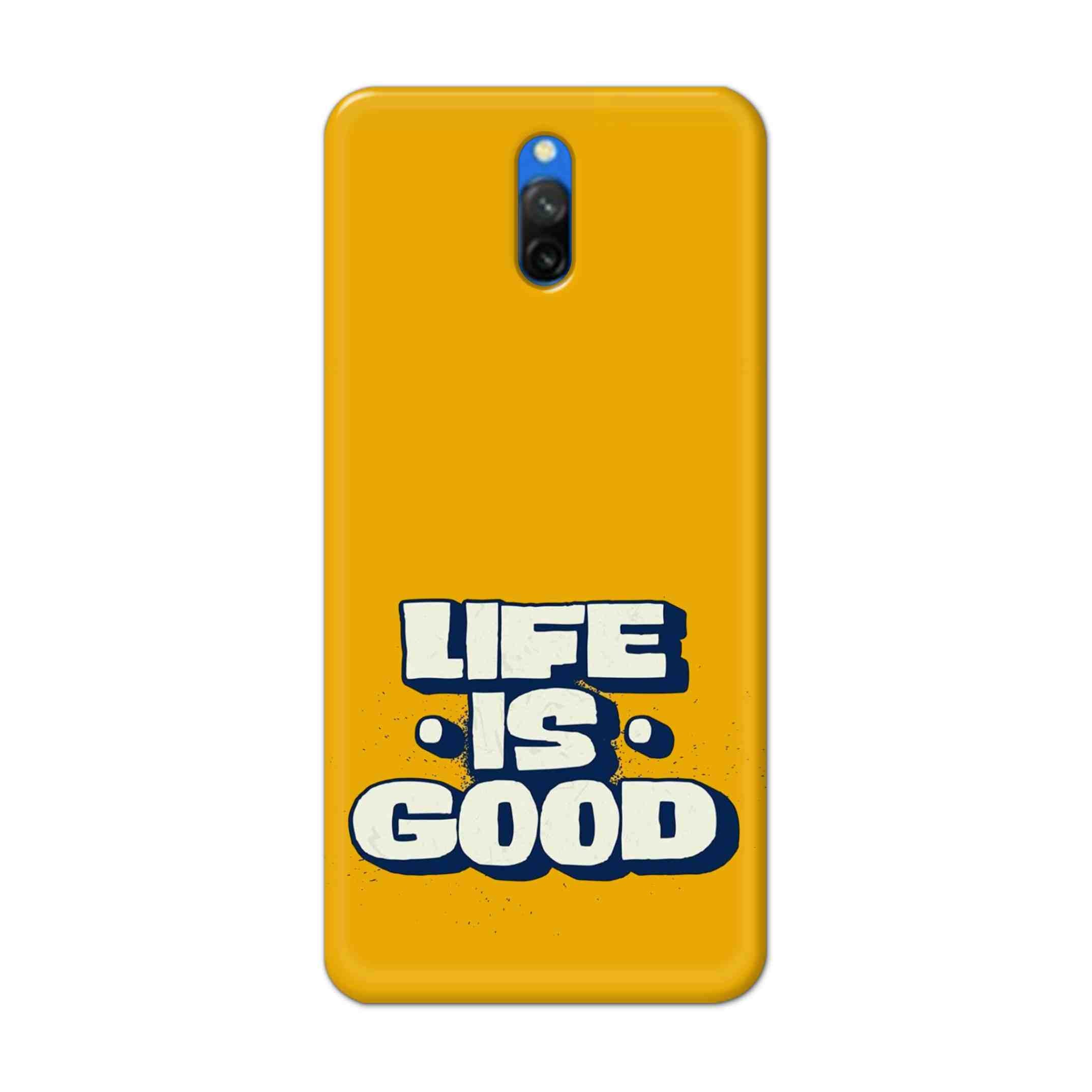 Buy Life Is Good Hard Back Mobile Phone Case/Cover For Redmi 8A Dual Online