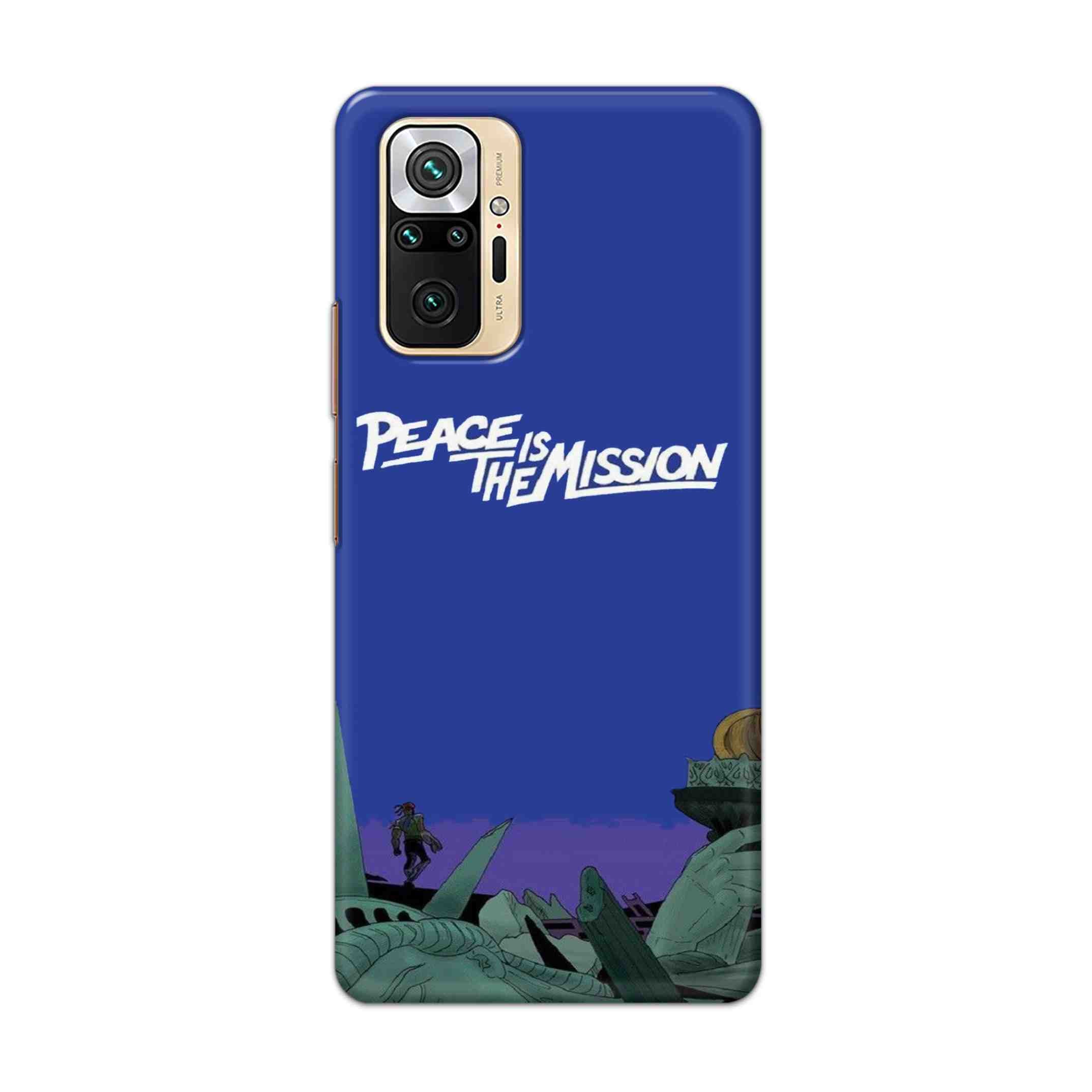 Buy Peace Is The Misson Hard Back Mobile Phone Case Cover For Redmi Note 10 Pro Max Online