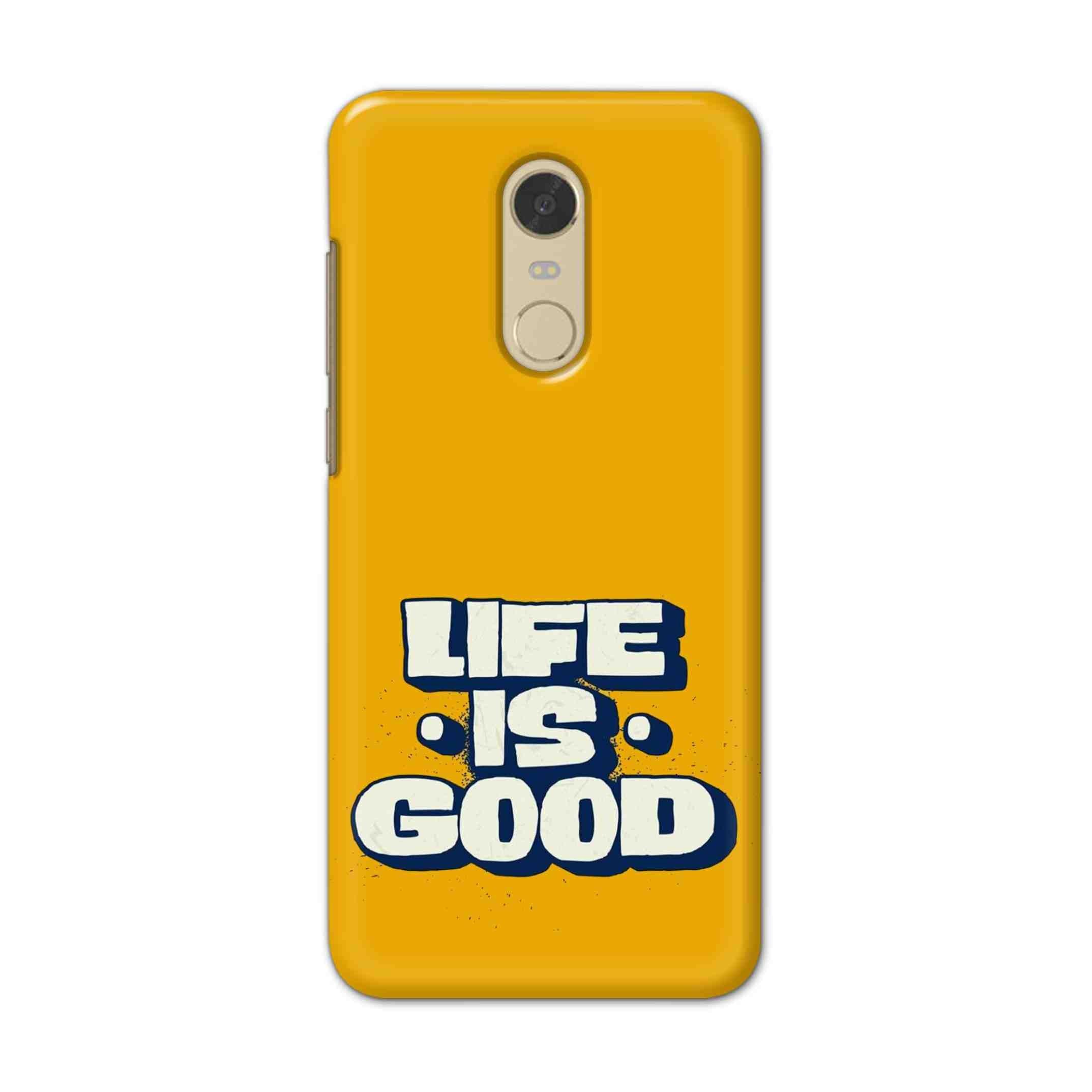 Buy Life Is Good Hard Back Mobile Phone Case/Cover For Redmi Note 6 Online