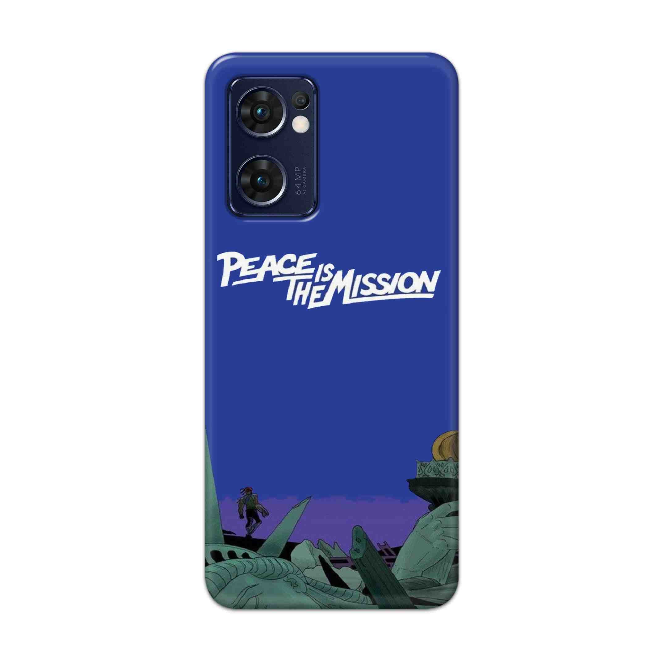 Buy Peace Is The Misson Hard Back Mobile Phone Case Cover For Reno 7 5G Online