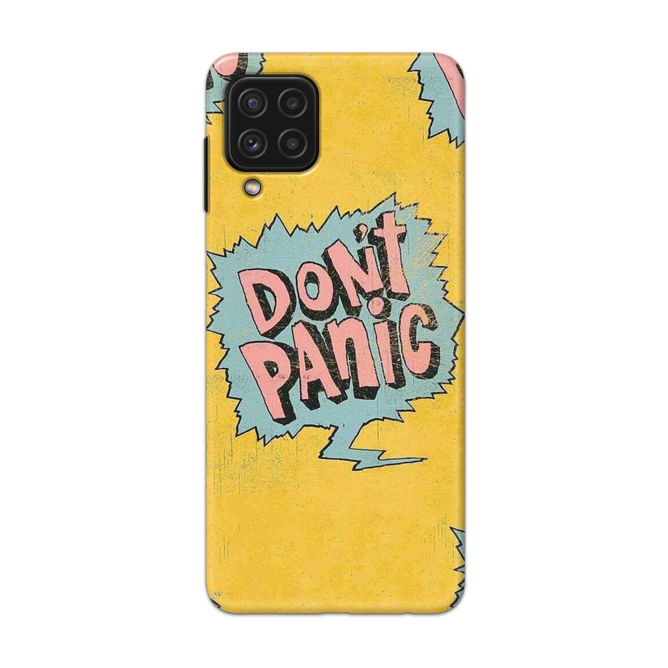 Buy Do Not Panic Hard Back Mobile Phone Case Cover For Samsung Galaxy A22 Online