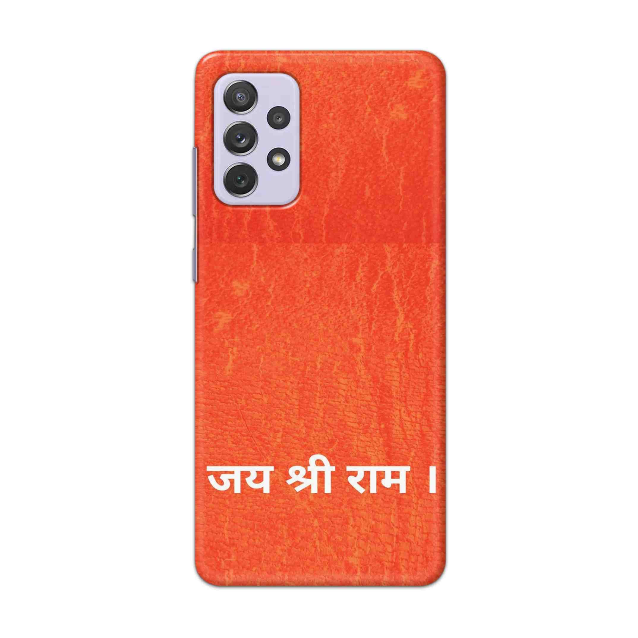 Buy Jai Shree Ram Hard Back Mobile Phone Case Cover For Samsung Galaxy A72 Online